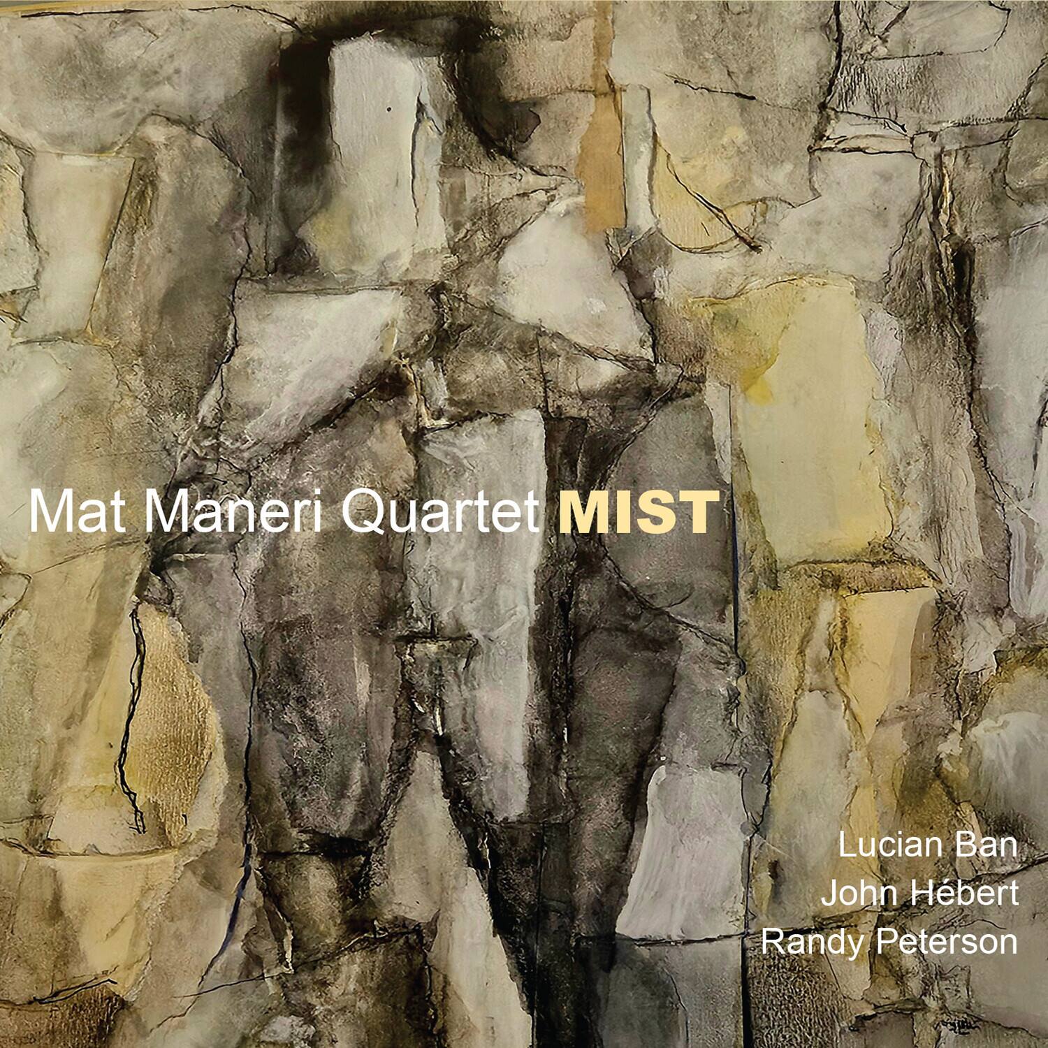 Mat Maneri Quartet  
MIST  
Lucian Ban  
John Hebert  
Randy Peterson