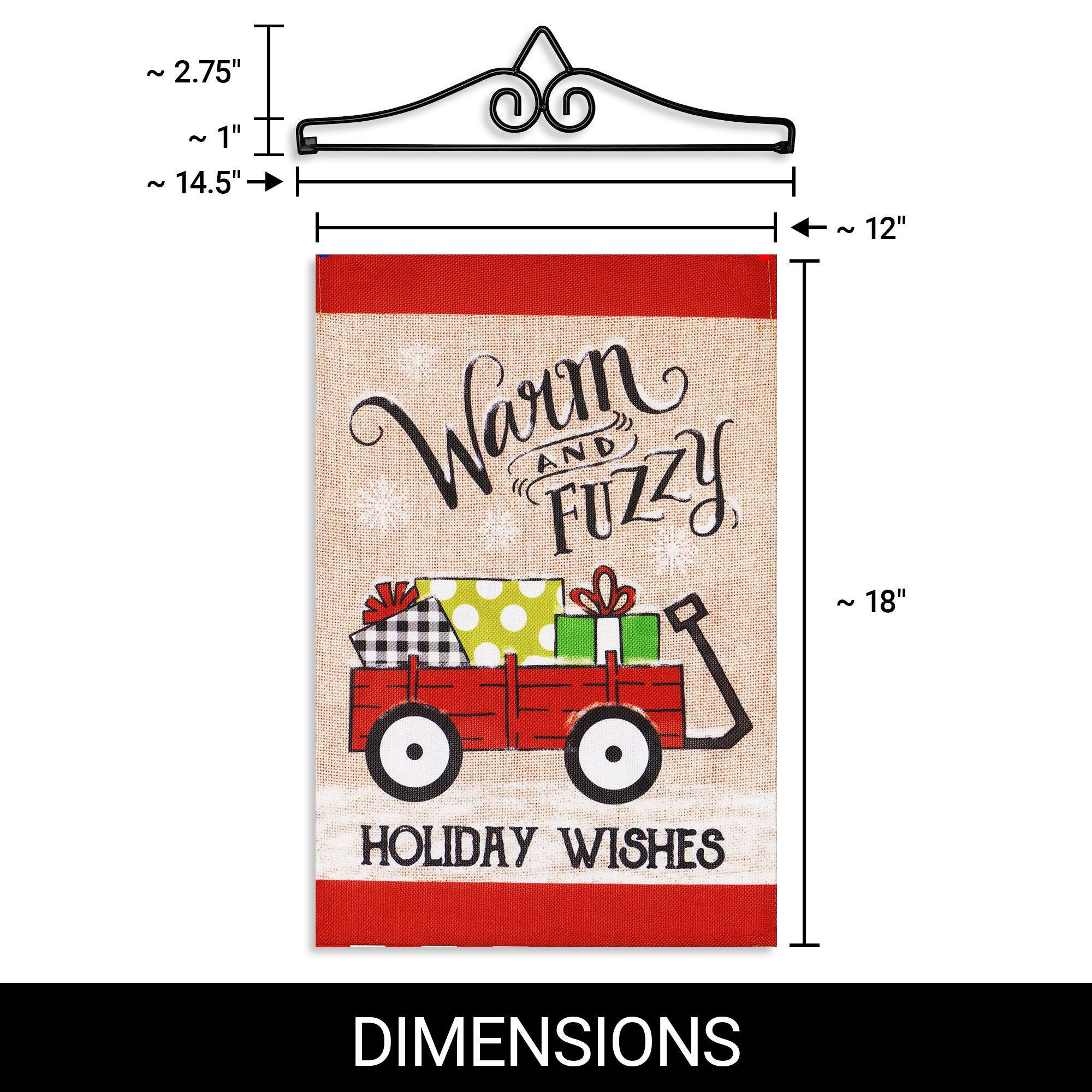 ~2.75"  
~1"  
~14.5"  
~12"  
~18"  

Warm and Fuzzy  
HOLIDAY WISHES  

DIMENSIONS