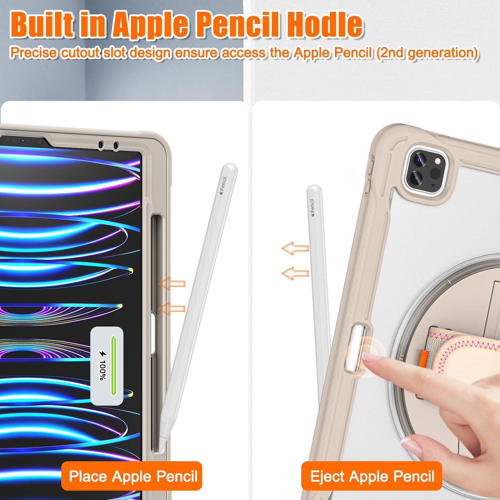 Built in Apple Pencil Hold

Precise cutout slot design ensures access to the Apple Pencil (2nd generation)

Place Apple Pencil

Eject Apple Pencil