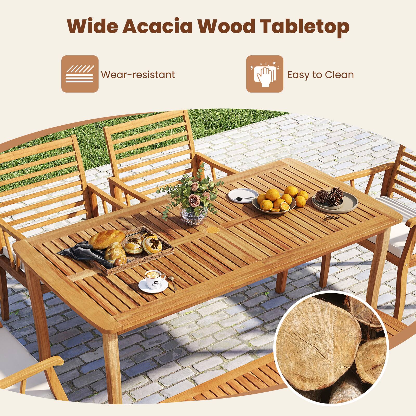 Wide Acacia Wood Tabletop  
Wear-resistant  
Easy to Clean