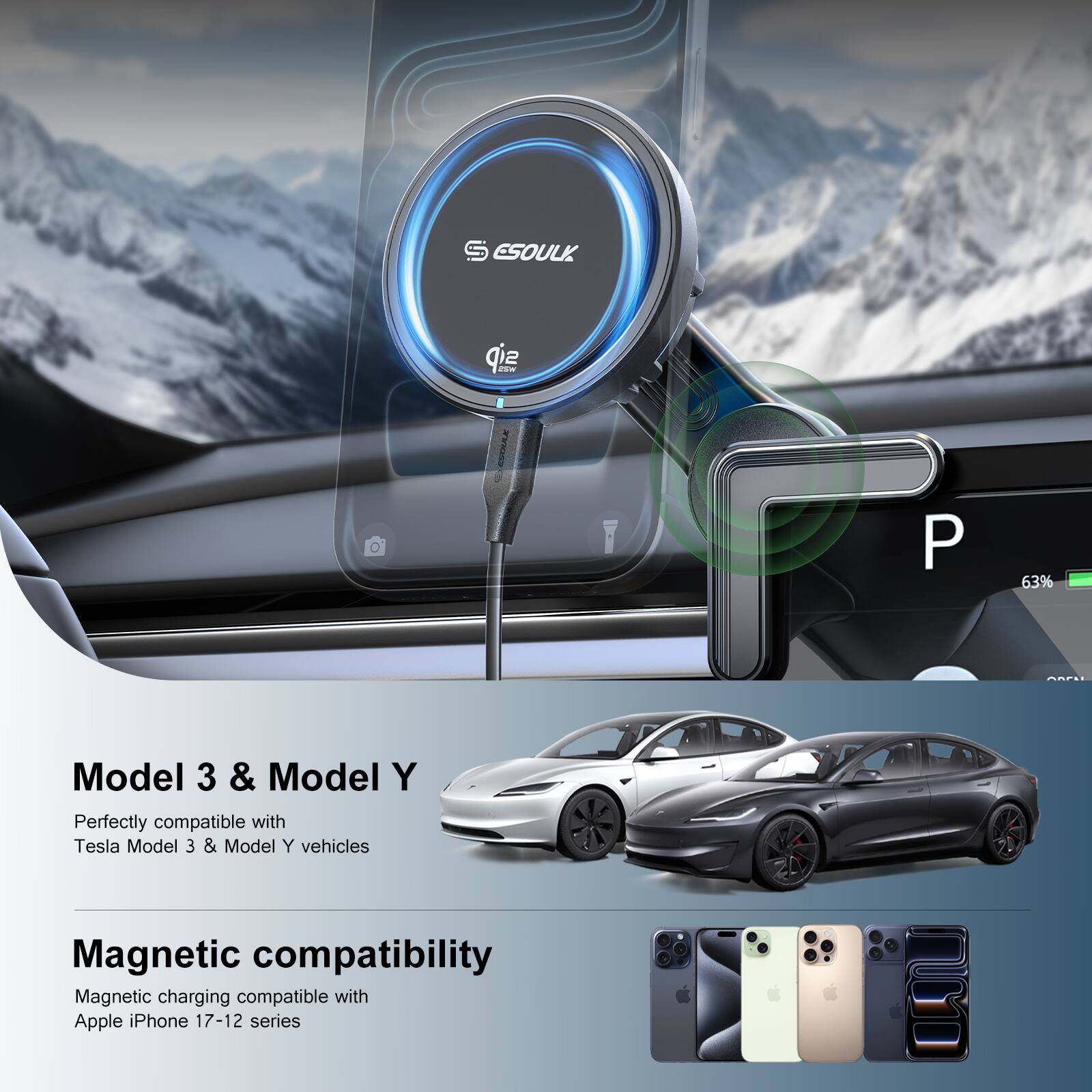 ESOULK

Model 3 & Model Y
Perfectly compatible with Tesla Model 3 & Model Y vehicles

Magnetic compatibility
Magnetic charging compatible with Apple iPhone 17-12 series