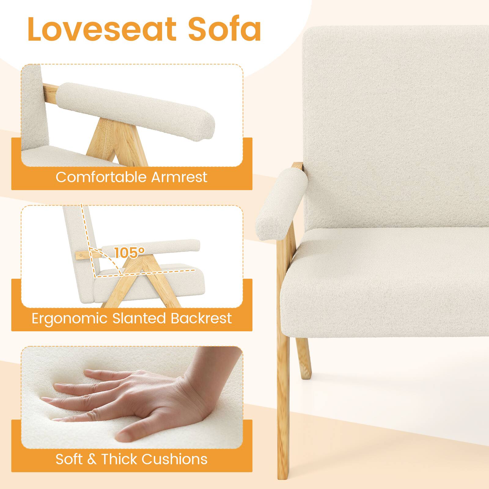 Loveseat Sofa

- Comfortable Armrest
- Ergonomic Slanted Backrest (105°)
- Soft & Thick Cushions