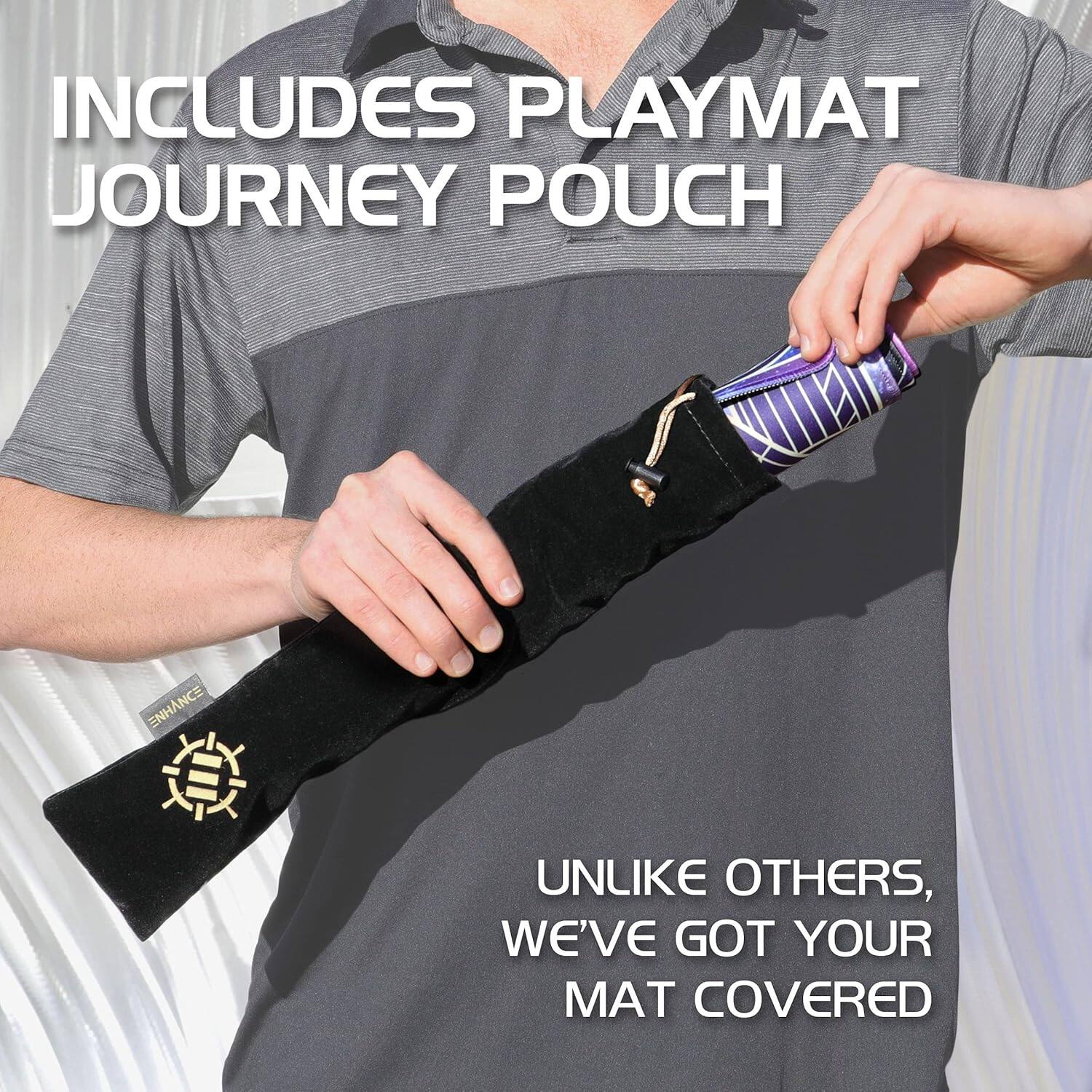 Includes Playmat Journey Pouch: Enhance Unlike Others, We've Got Your Mat Covered.