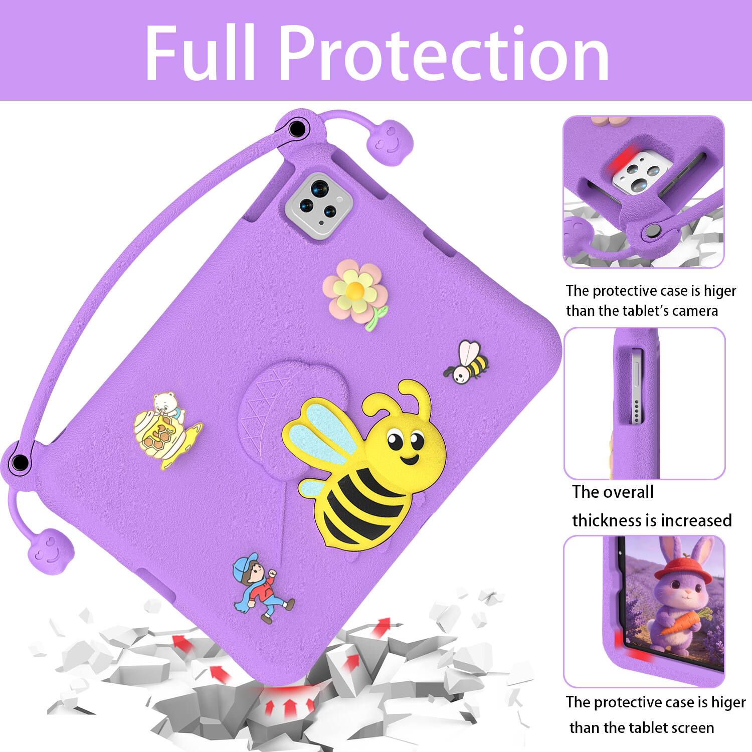 Full Protection

The protective case is higher than the tablet's camera

The overall thickness is increased

The protective case is higher than the tablet screen