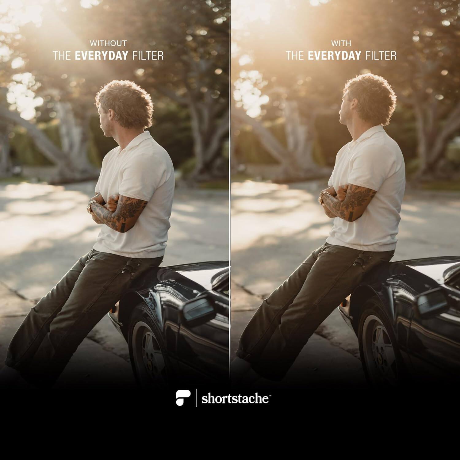 WITHOUT THE EVERYDAY FILTER

WITH THE EVERYDAY FILTER

shortstache