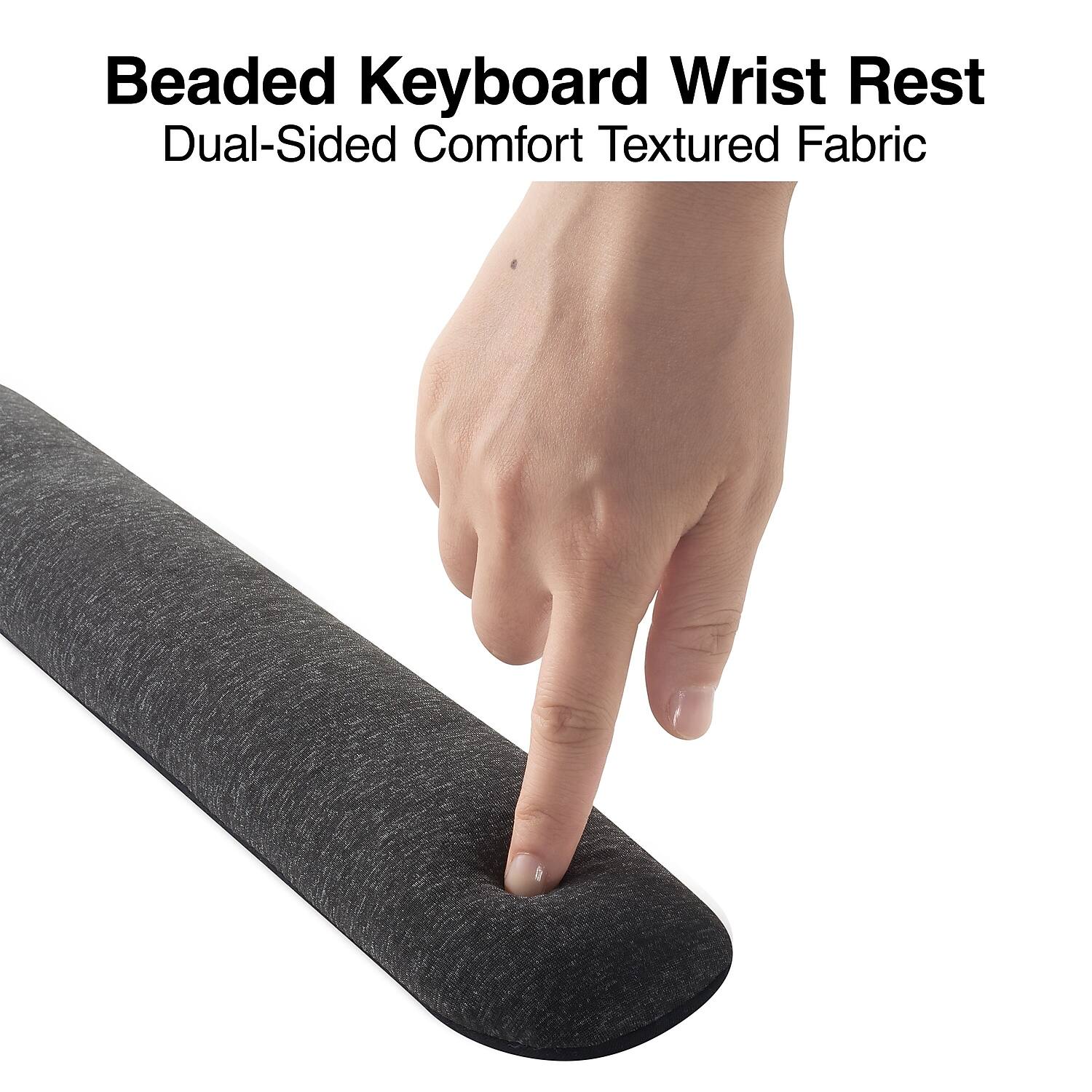 Beaded Keyboard Wrist Rest  
Dual-Sided Comfort Textured Fabric