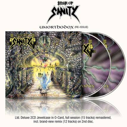 Edge of Sanity
Unorthodox (Re-Issue)
Edge of Sanity
Unorthodox
Ltd. Deluxe 2CD Jewelcase in O-Card, full session (15 tracks) remastered, incl. brand-new remix (12 tracks) on 2nd disc.