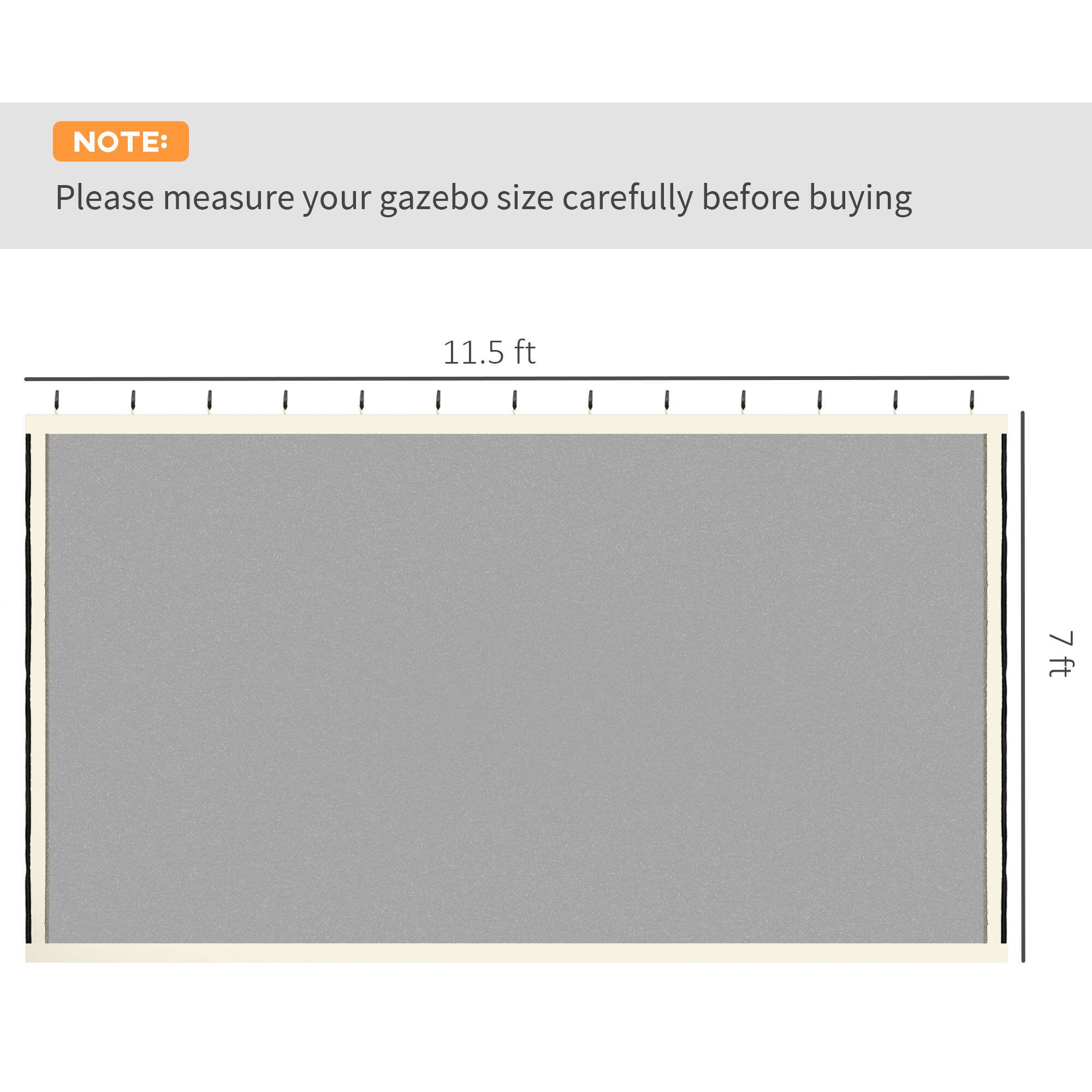NOTE: Please measure your gazebo size carefully before buying

11.5 ft
7 ft