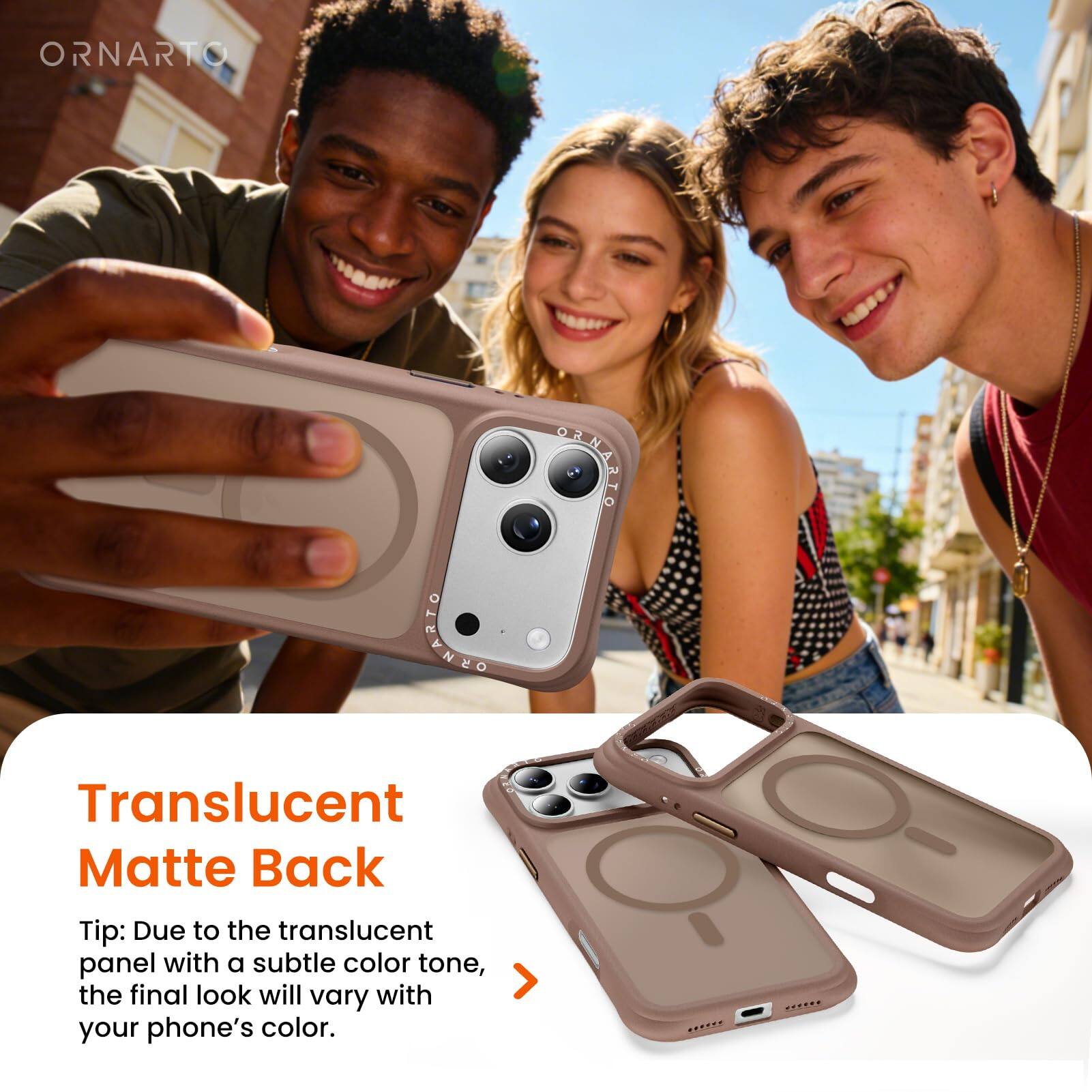 ORNARTO

Translucent Matte Back

Tip: Due to the translucent panel with a subtle color tone, the final look will vary with your phone's color.