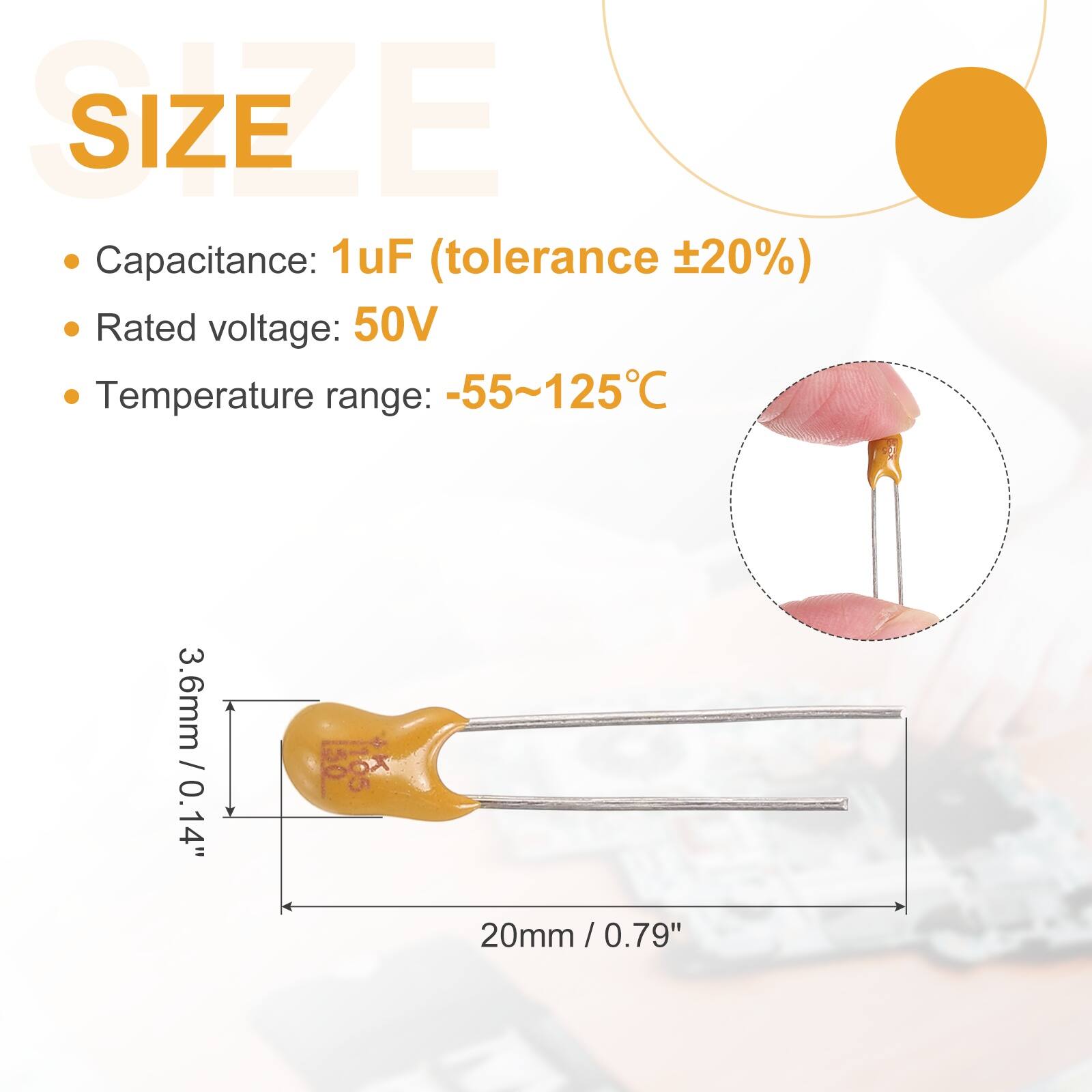 SIZE

- Capacitance: 1uF (tolerance ±20%)
- Rated voltage: 50V
- Temperature range: -55~125°C

3.6mm / 0.14"
20mm / 0.79"