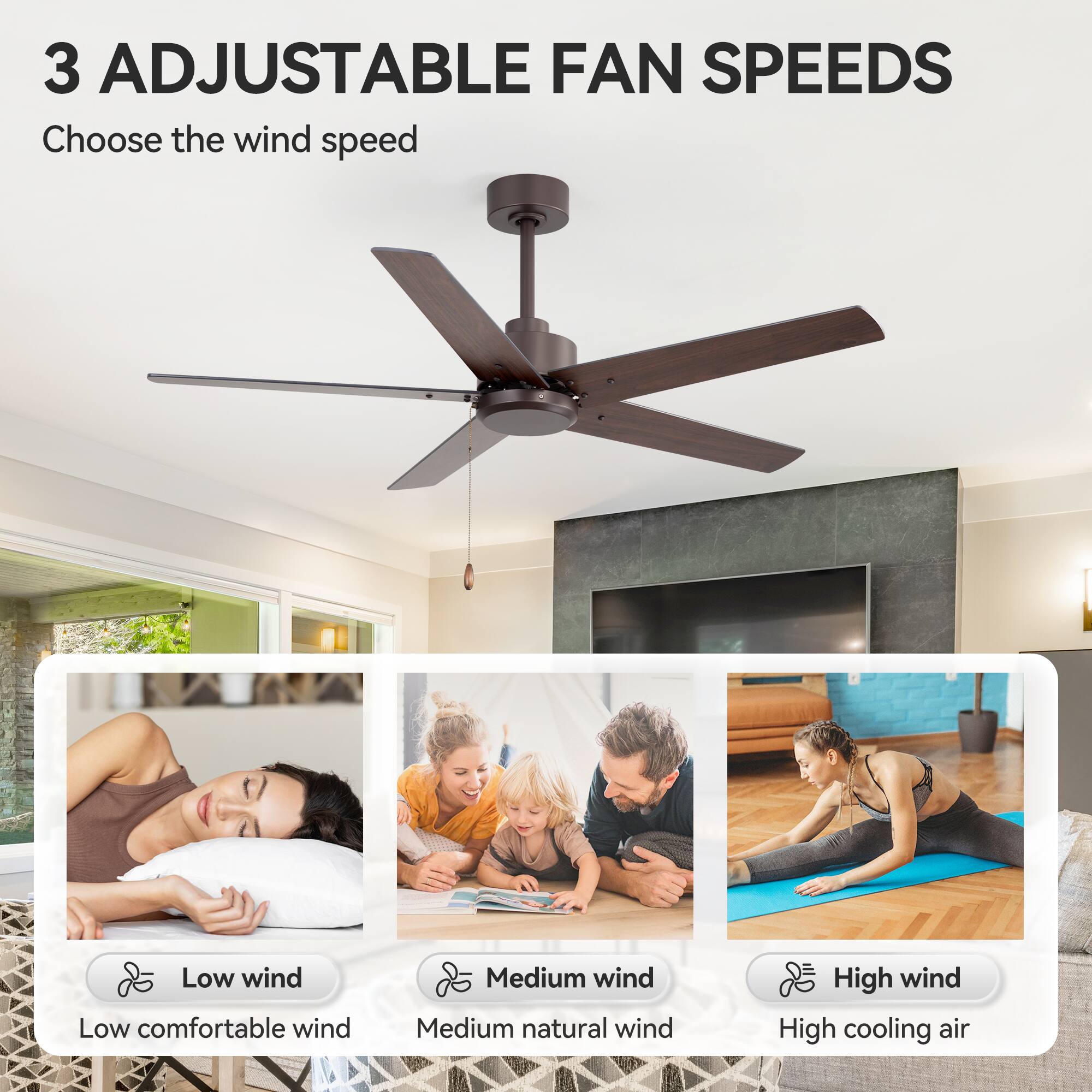 3 ADJUSTABLE FAN SPEEDS  
Choose the wind speed  

Low wind  
Low comfortable wind  

Medium wind  
Medium natural wind  

High wind  
High cooling air