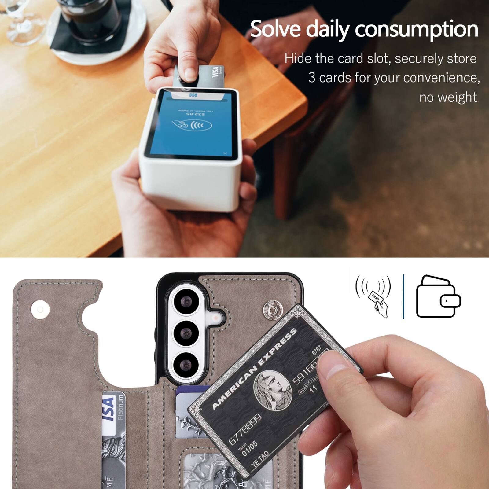 Me VISA Solve daily consumption Hide the card slot, securely store 3 cards for your convenience, no weight

VISA Platinum ME M EXPRESS 8787 59166 166 59

AMERICAN EXPRESS 67788999 01/05

YE TAO

ME CHAS