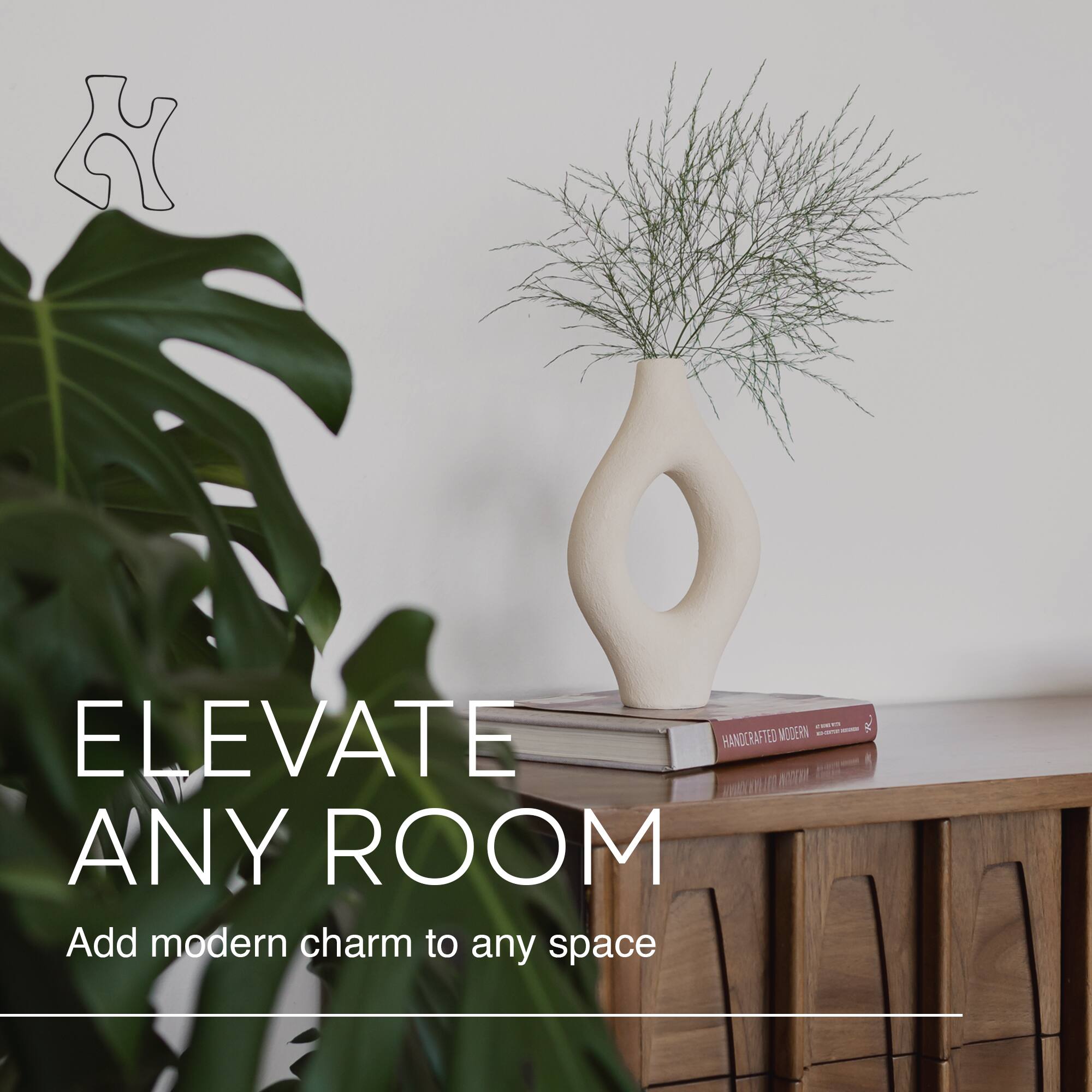 ELEVATE ANY ROOM  
Add modern charm to any space