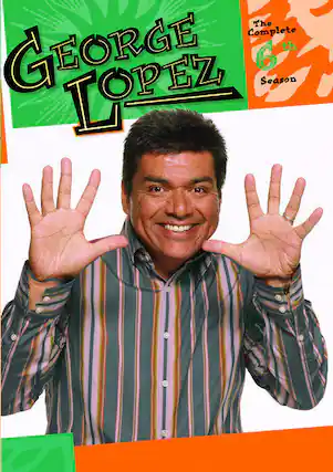 Front. George Lopez Show, The: The Complete Sixth Season - DVD.