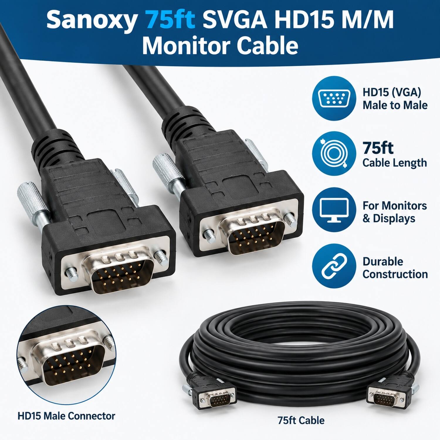 Sanoxy 75ft SVGA HD15 M/M Monitor Cable

HD15 (VGA) Male to Male
75ft Cable Length
For Monitors & Displays

Durable Construction

HD15 Male Connector
75ft Cable