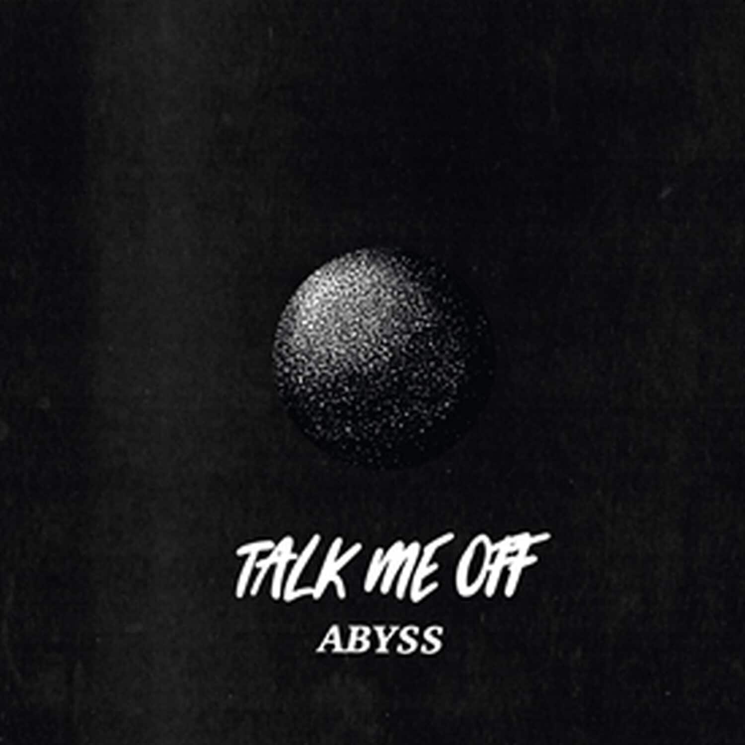 Talk Me Off - Abyss   - VINYL LP price history on PriceWatchPro