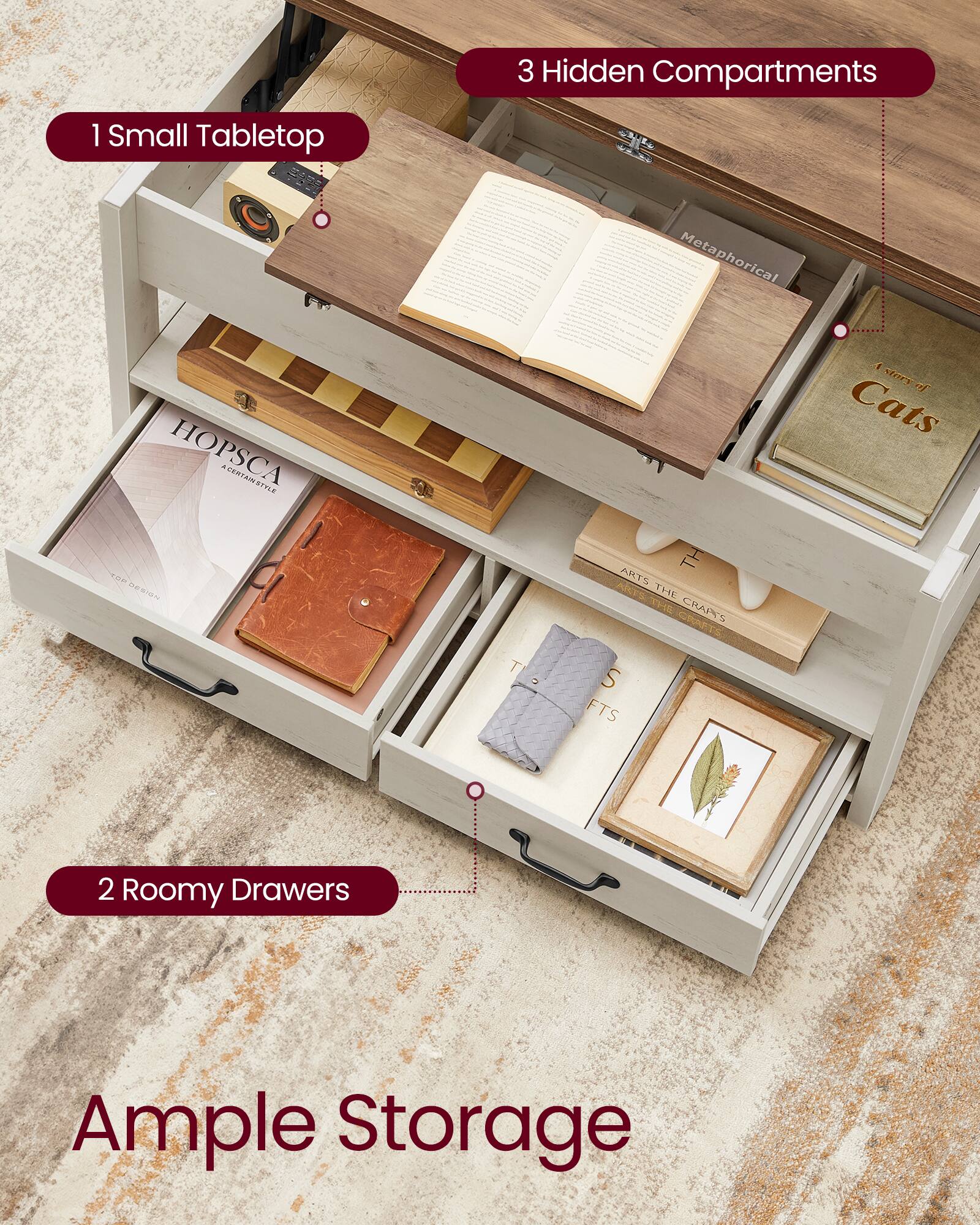 1 Small Tabletop  
3 Hidden Compartments  
2 Roomy Drawers  
Ample Storage