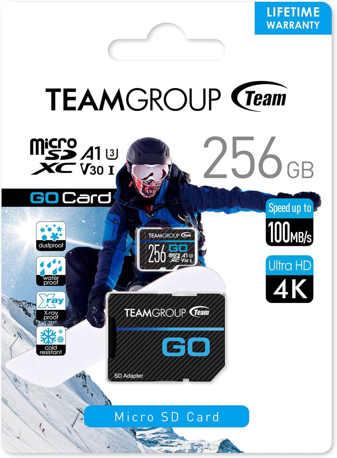 LIFETIME WARRANTY

TEAMGROUP Team

Micro SD A1 XC V30 I 256 GB GO Card

Speed up to 100MB/s

Ultra HD 4K

Dustproof
Waterproof
X-ray proof
Cold resistant

SD Adapter

Micro SD Card