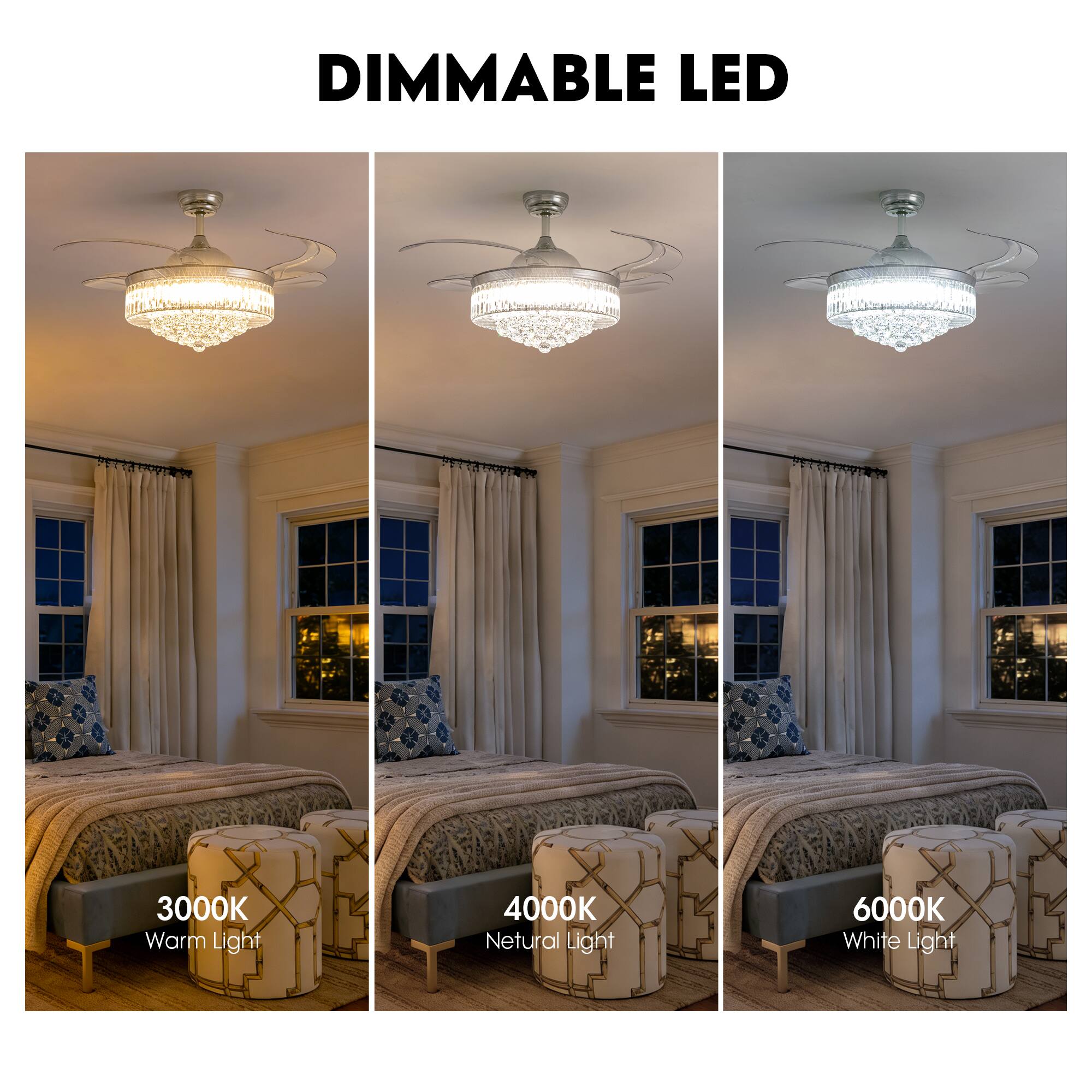 DIMMABLE LED

3000K Warm Light  
4000K Neutral Light  
6000K White Light