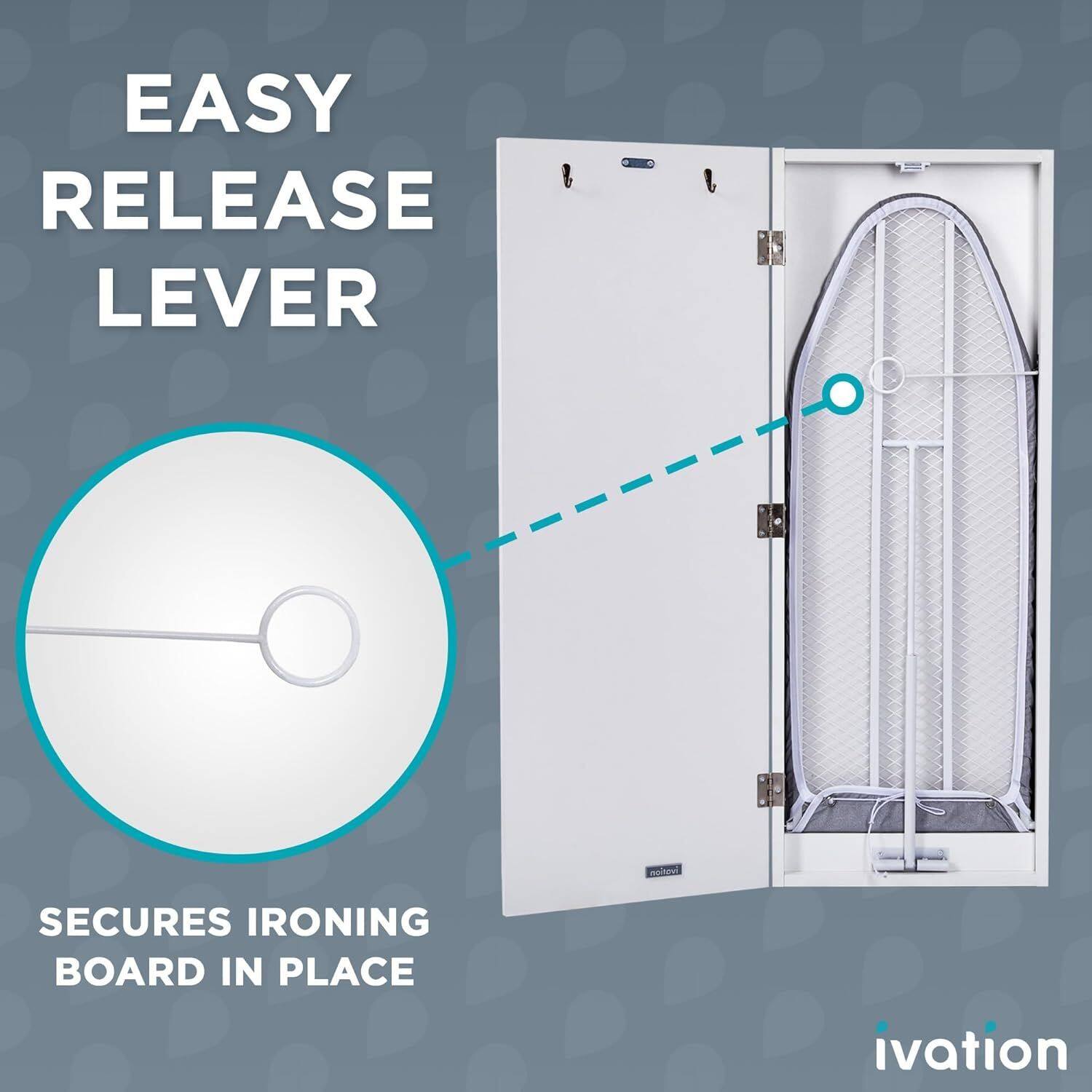 EASY RELEASE LEVER  
SECURES IRONING BOARD IN PLACE  

ivation