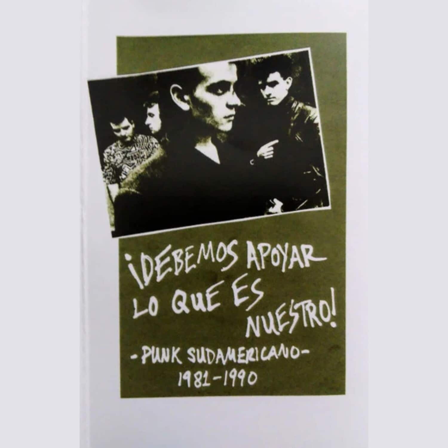 Various Artists - Debemos Apoyar Lo Que Es Nuestro! Punk Sudamericano 1981-1990 (Various Artists)   - CASSETTES price history on PriceWatchPro