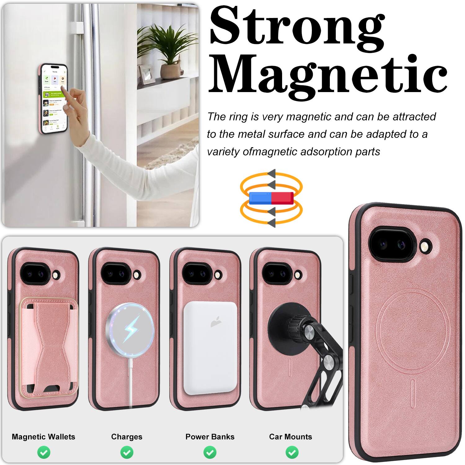 Strong Magnetic  
The ring is very magnetic and can be attracted to the metal surface and can be adapted to a variety of magnetic adsorption parts.

- Magnetic Wallets
- Charges
- Power Banks
- Car Mounts