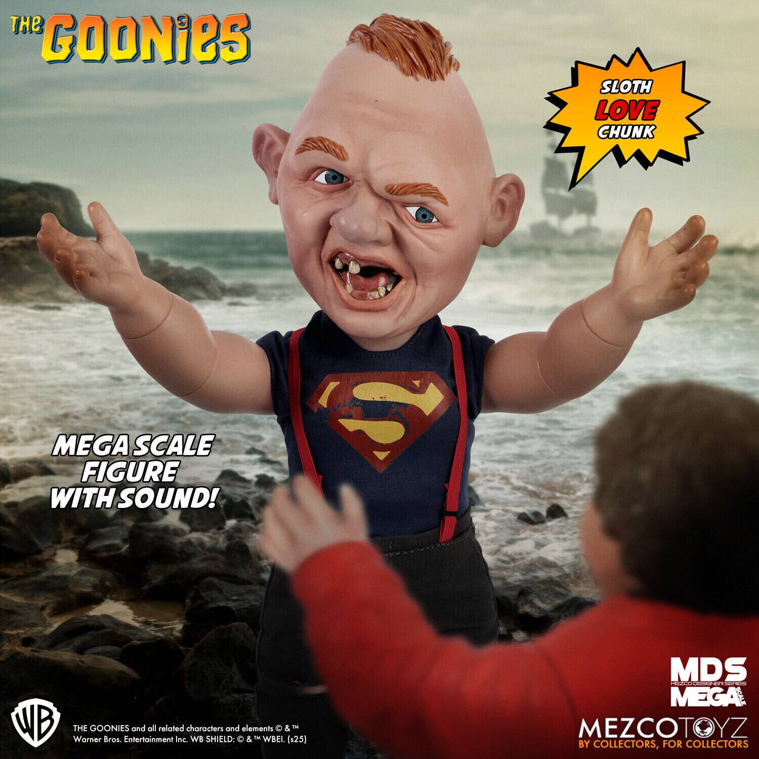 The Goonies Sloth Love Chunk Mega Scale Figure with Sound!  
The Goonies and all related characters and elements © & ™ Warner Bros. Entertainment Inc. WB SHIELD: © & ™ WBEI. (25)  
MDS 20 F4OS  
Mega MezcoToyz by Collectors, for Collectors