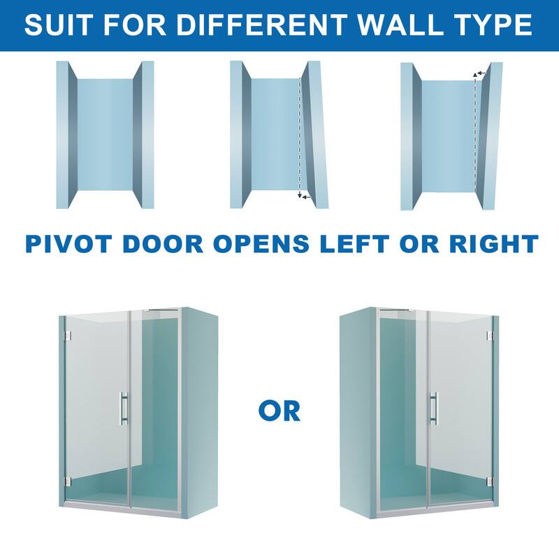 SUIT FOR DIFFERENT WALL TYPE

PIVOT DOOR OPENS LEFT OR RIGHT

OR
