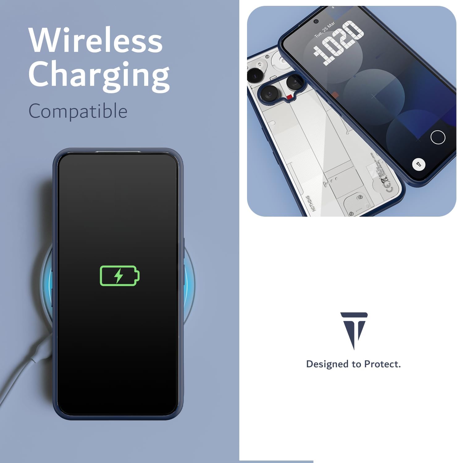 Wireless Charging Compatible  
Mar 25  
10:20  
Designed to Protect