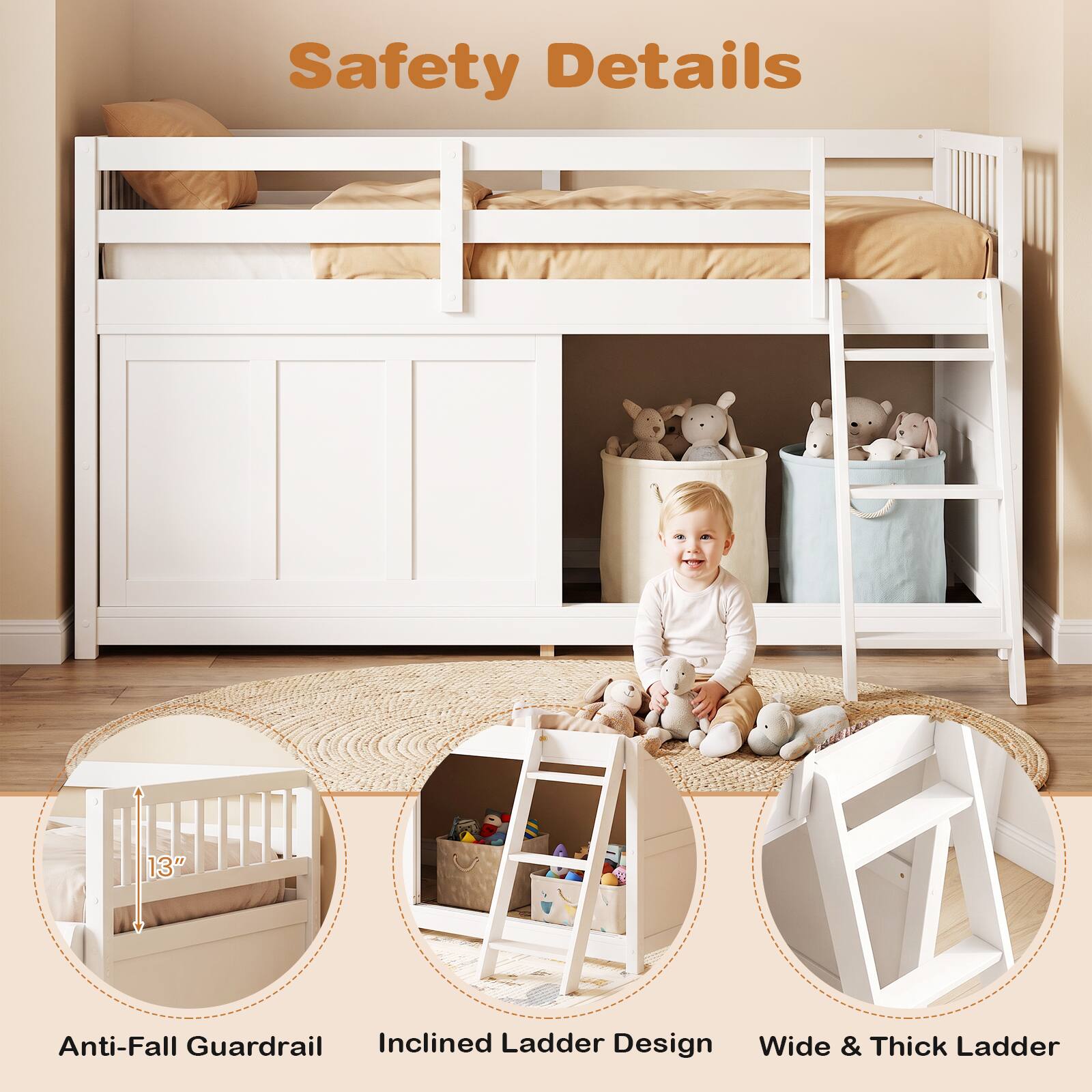 Safety Details

13" Anti-Fall Guardrail

Inclined Ladder Design

Wide & Thick Ladder