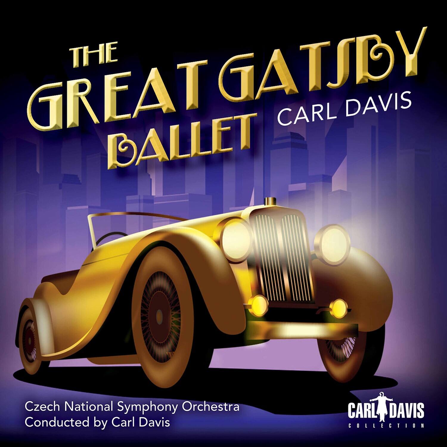 THE GREAT GATSBY  
BALLET  
CARL DAVIS  

Czech National Symphony Orchestra  
Conducted by Carl Davis  

CARL DAVIS COLLECTION