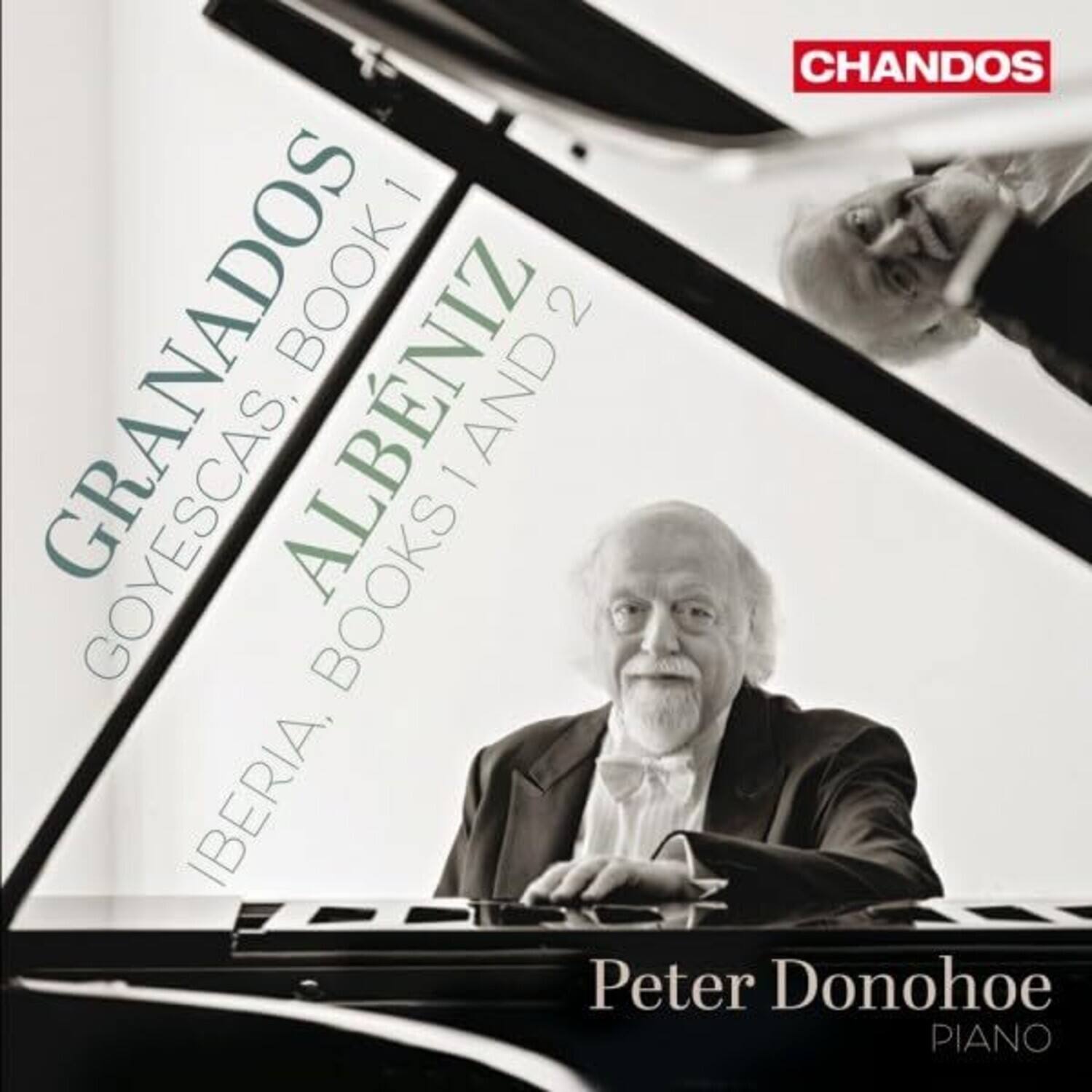 CHANDOS

GRANADOS  
GOYESCAS, BOOK 1  
ALBENIZ  
GOYESCAS, BOOK 2  
IBERIA, BOOK 1  
IBERIA, BOOK 2  

Peter Donohoe  
PIANO