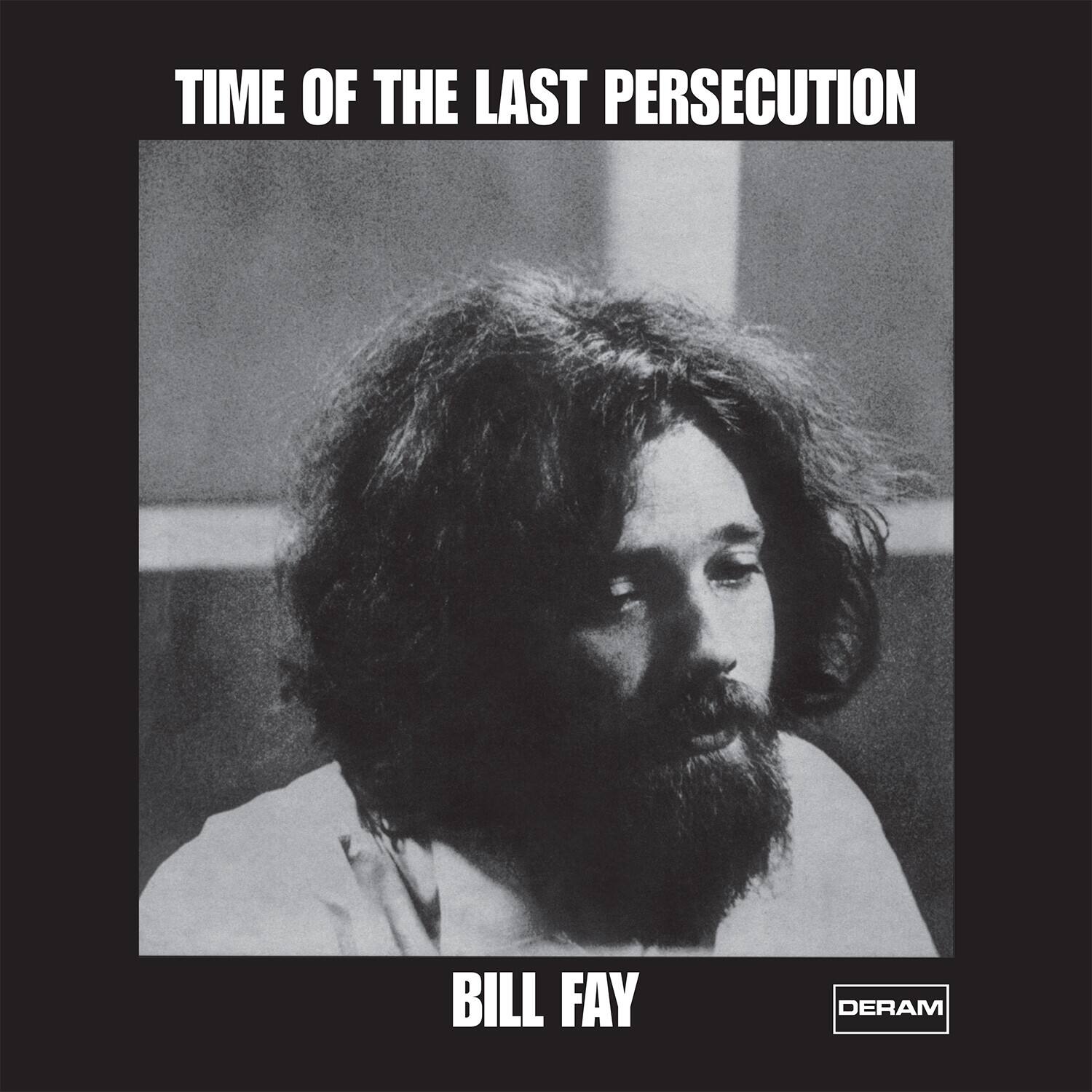 Bill Fay - Time Of The Last Persecution - VINYL LP