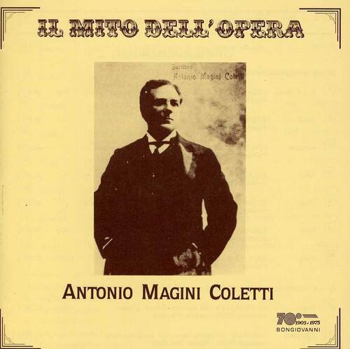 IL MITO DELL'OPERA

Antonio Magini Coletti

1905 - 1975

BONGIOVANNI