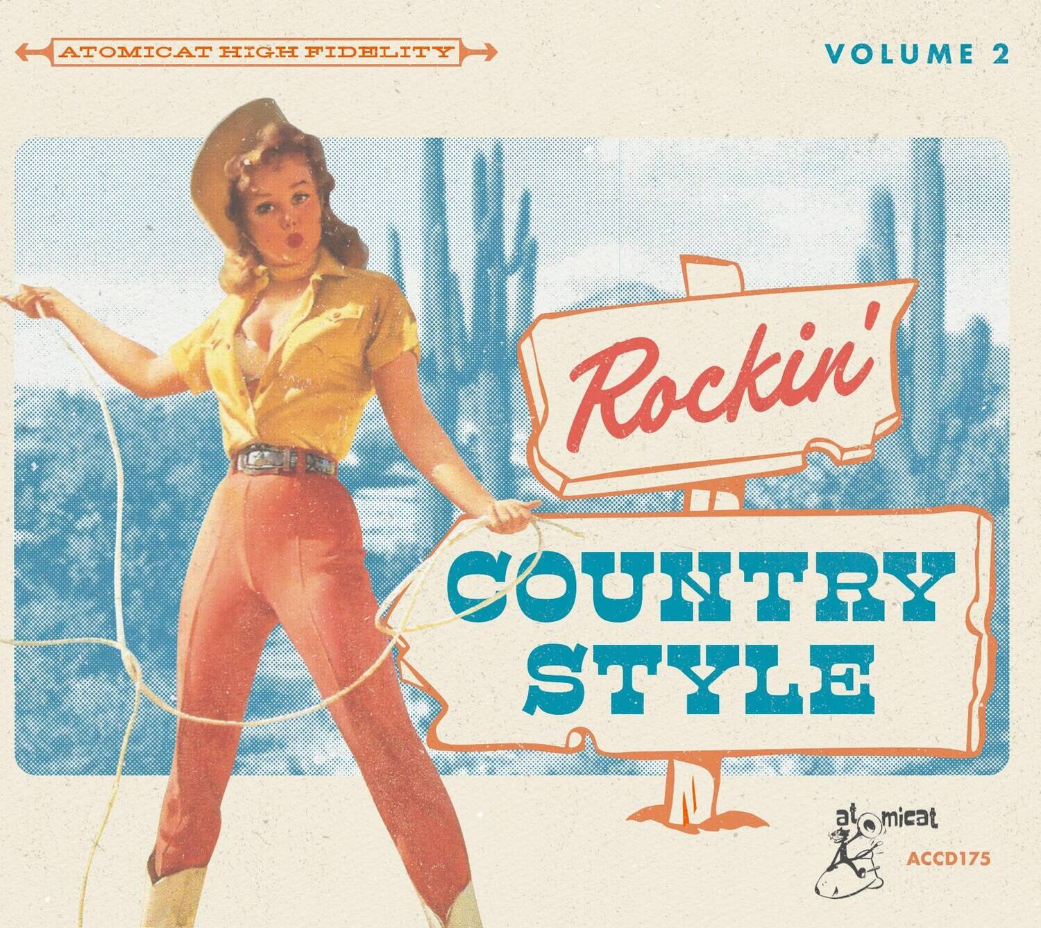 Atomic Cat High Fidelity  
Volume 2  

Rockin' Country Style  

Atomic Cat  
ACCD175