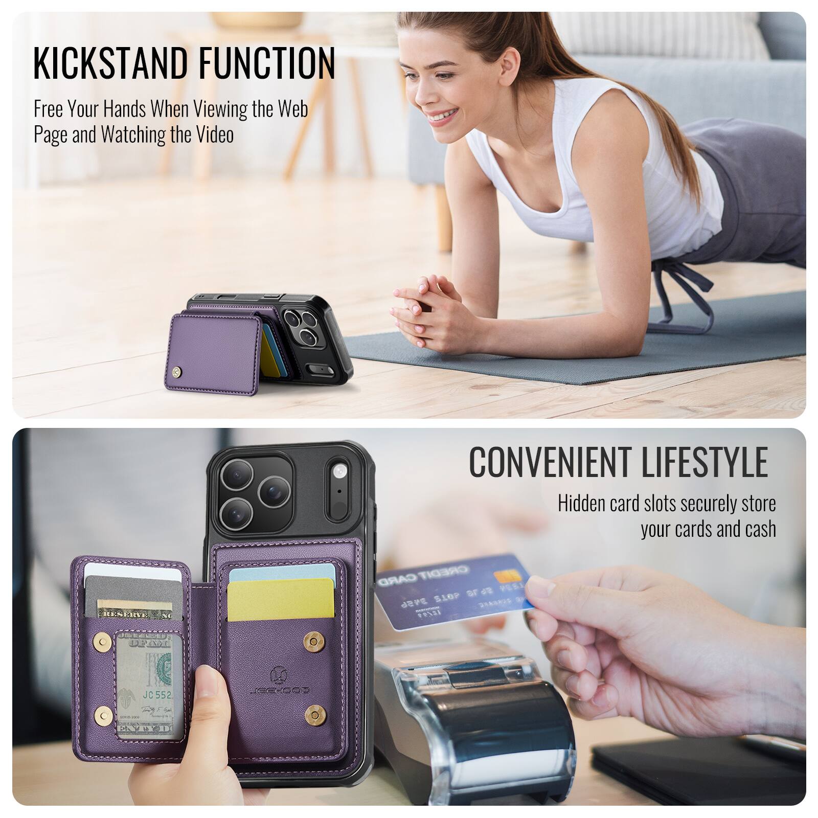 KICKSTAND FUNCTION  
Free Your Hands When Viewing the Web Page and Watching the Video  

CONVENIENT LIFESTYLE  
Hidden card slots securely store your cards and cash  

CARD CREDIT  
JC552