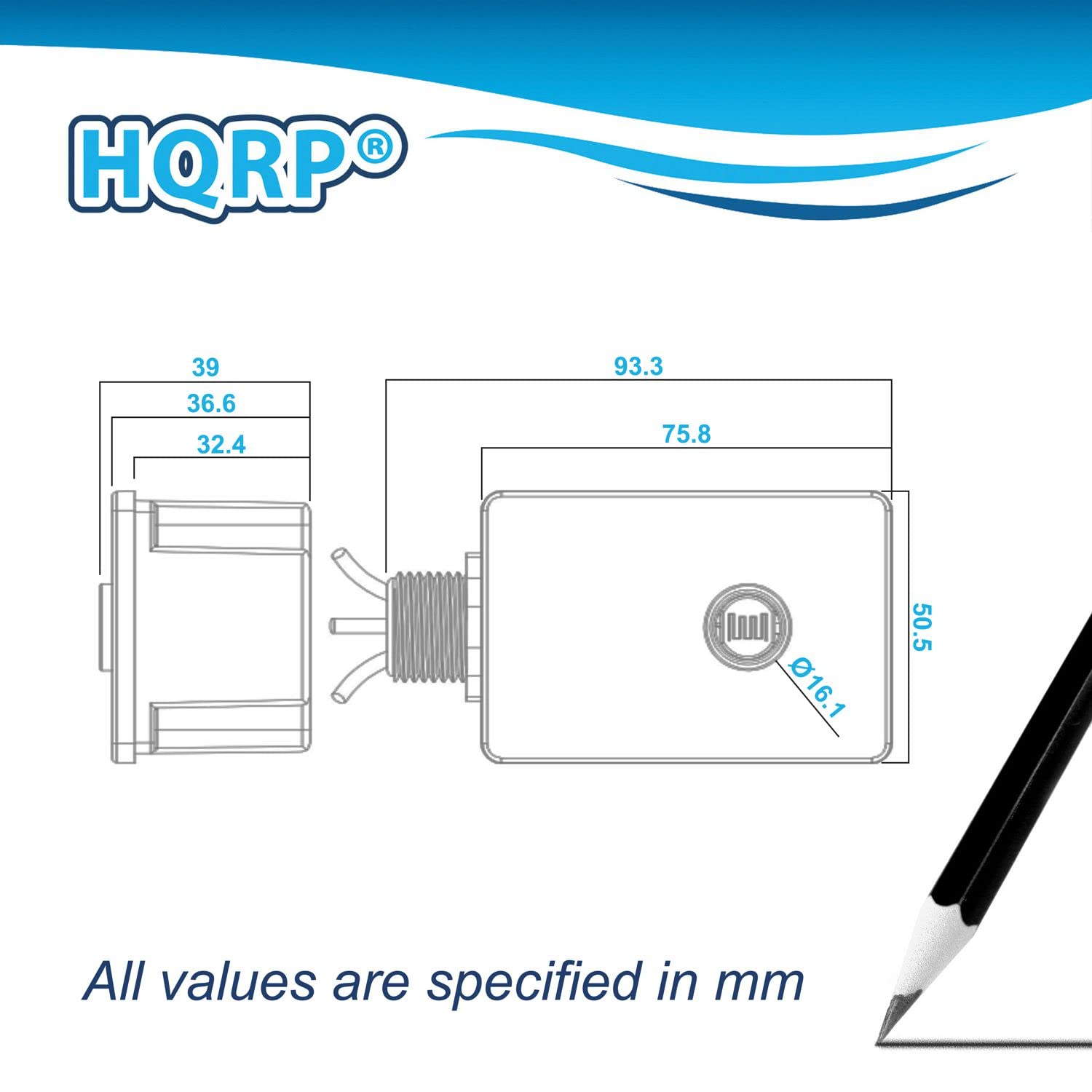 HQRP 39 36.6 32.4 93.3 75.8 016.1 50.5  
All values are specified in mm