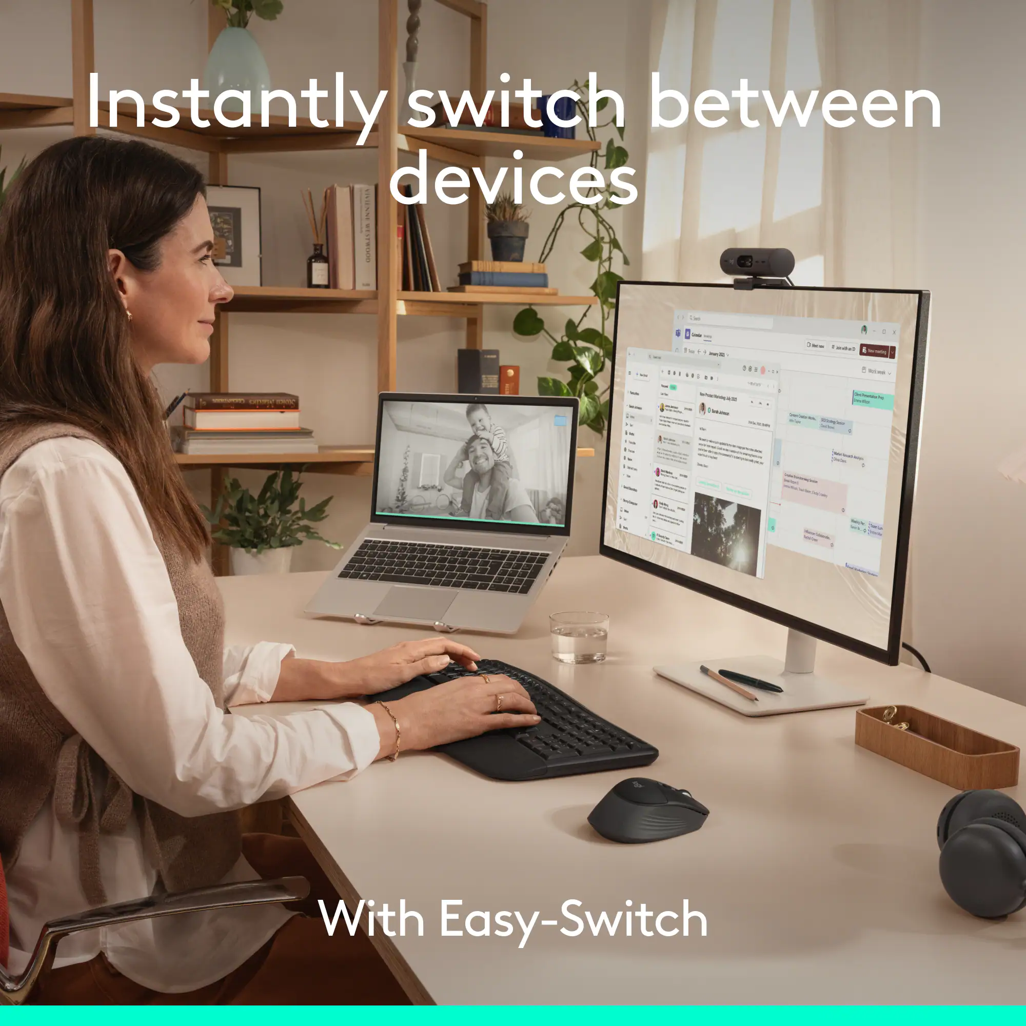 Instantly switch between devices  
With Easy-Switch