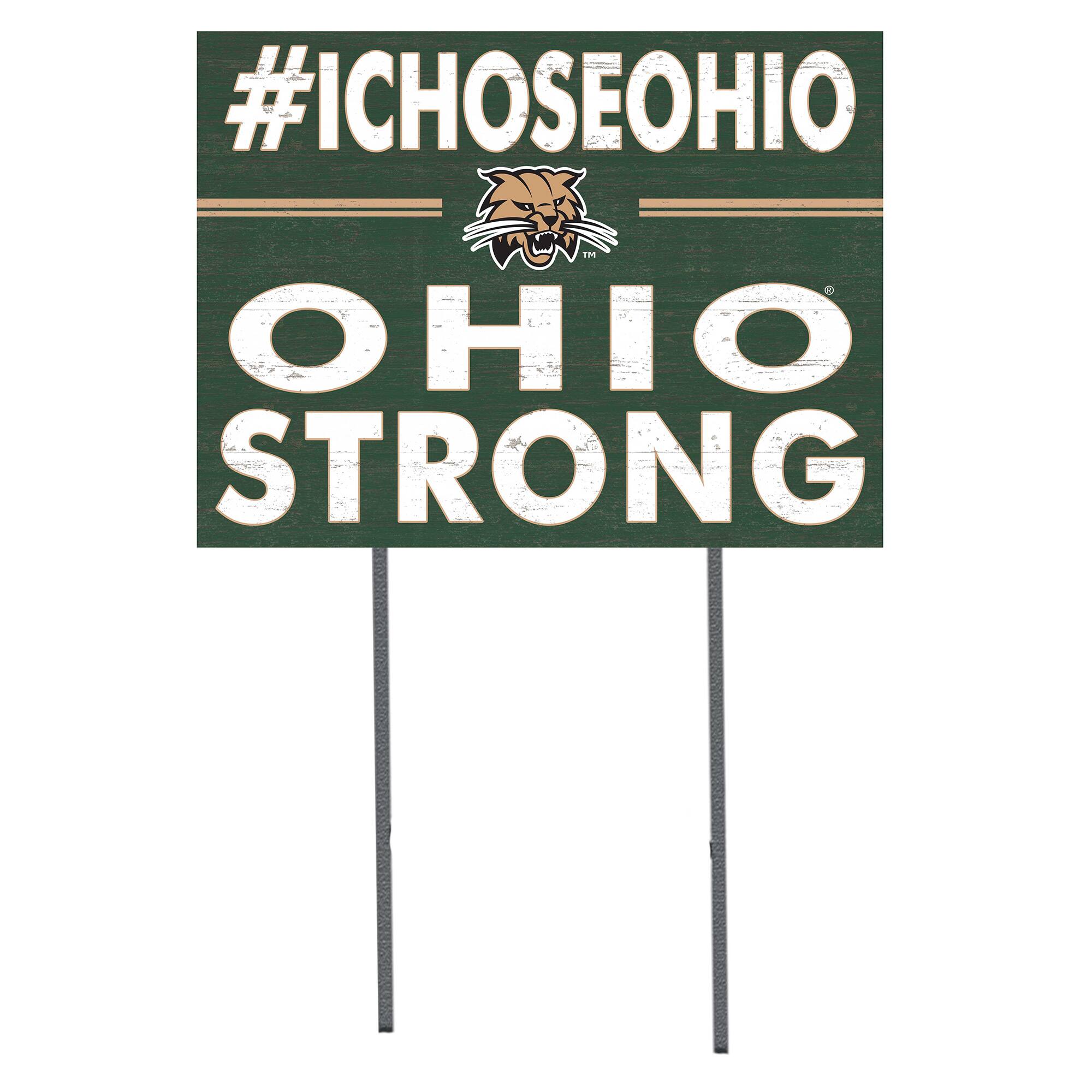 Ohio Bobcats 18'' x 24'' I Chose Lawn Sign