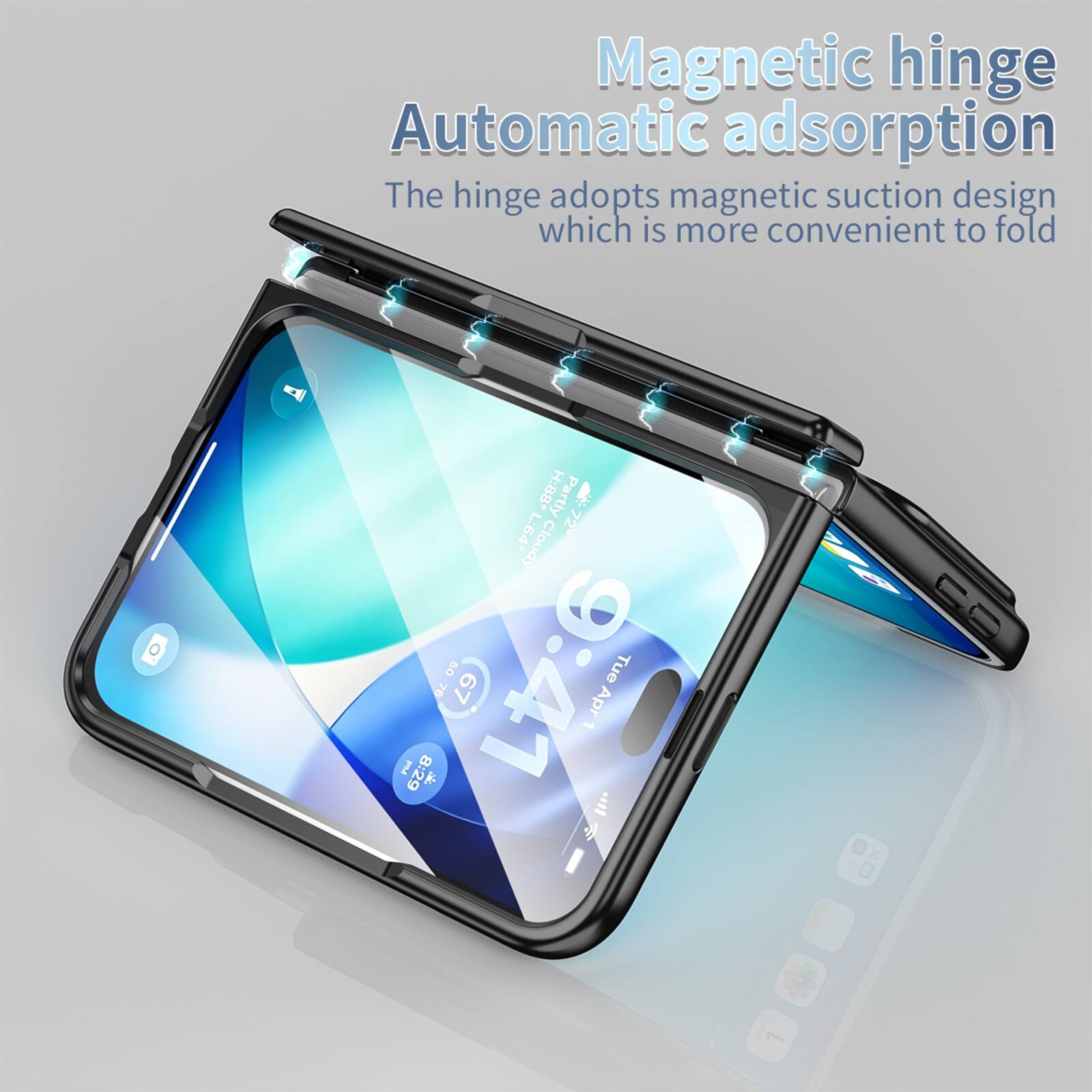 Magnetic hinge Automatic adsorption  
The hinge adopts magnetic suction design which is more convenient to fold