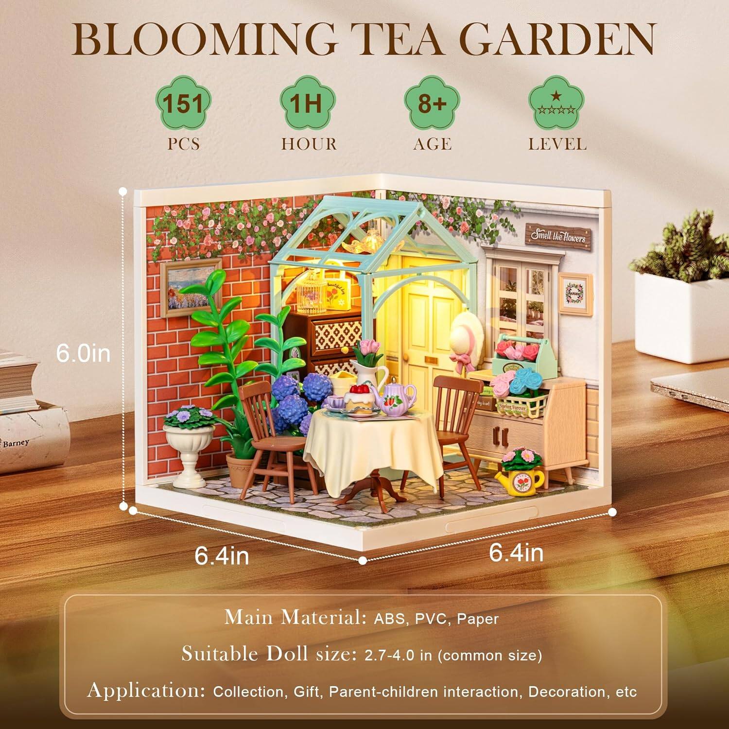 BLOOMING TEA GARDEN

151 PCS  
1H HOUR  
8+ AGE LEVEL  
Smell like Flowers

6.0in  
6.4in  
6.4in

Main Material: ABS, PVC, Paper  
Suitable Doll size: 2.7-4.0 in (common size)  
Application: Collection, Gift, Parent-children interaction, Decoration, etc