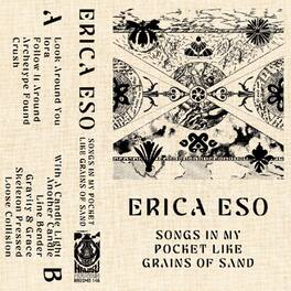 Erica Eso - Songs In My Pocket Like Grains Of Sand - CASSETTES