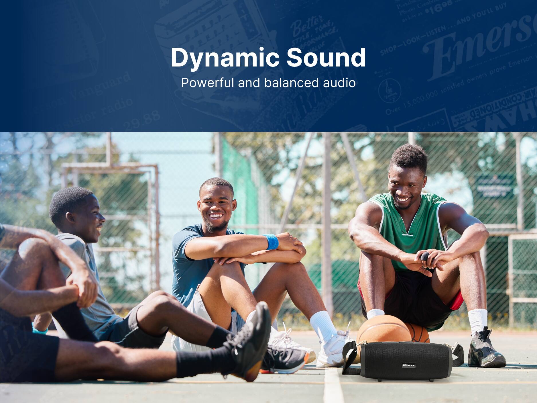 Dynamic Sound
Powerful and balanced audio
Emerson
Shop - Look - Listen
Emerson proves satisfied owners
15,000,000 conditioned
Over 1690
Carry
1 Partibee Combite - Phone as 1690 YOU'LL BUY akm a1 AND Better ecaomece, OAE, smE
Vanguard sotisfied MY Nerson radio 29.88