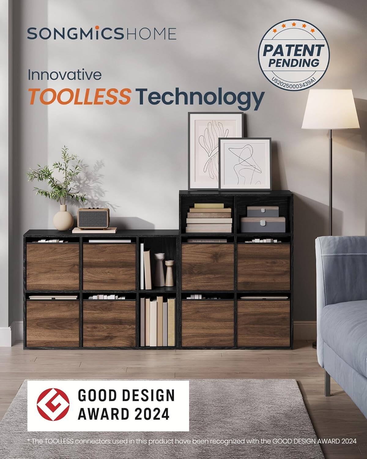 SONGMICSHOME PATENT PENDING Innovative TOOLLESS Technology GOOD DESIGN AWARD 2024 The TOOLLESS connectors used in this product have been recognized with the GOOD DESIGN AWARD 2024