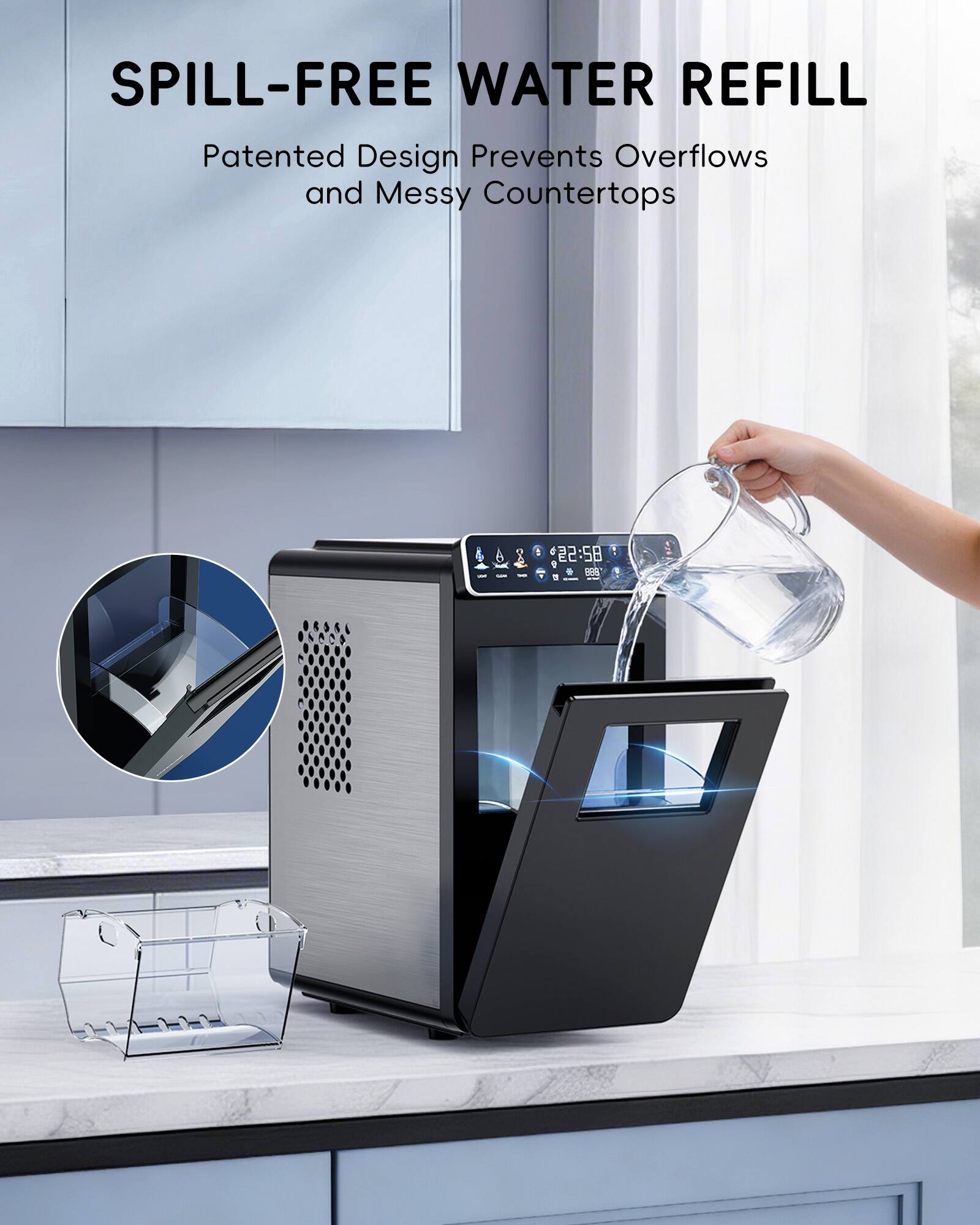 SPILL-FREE WATER REFILL  
Patented Design Prevents Overflows and Messy Countertops