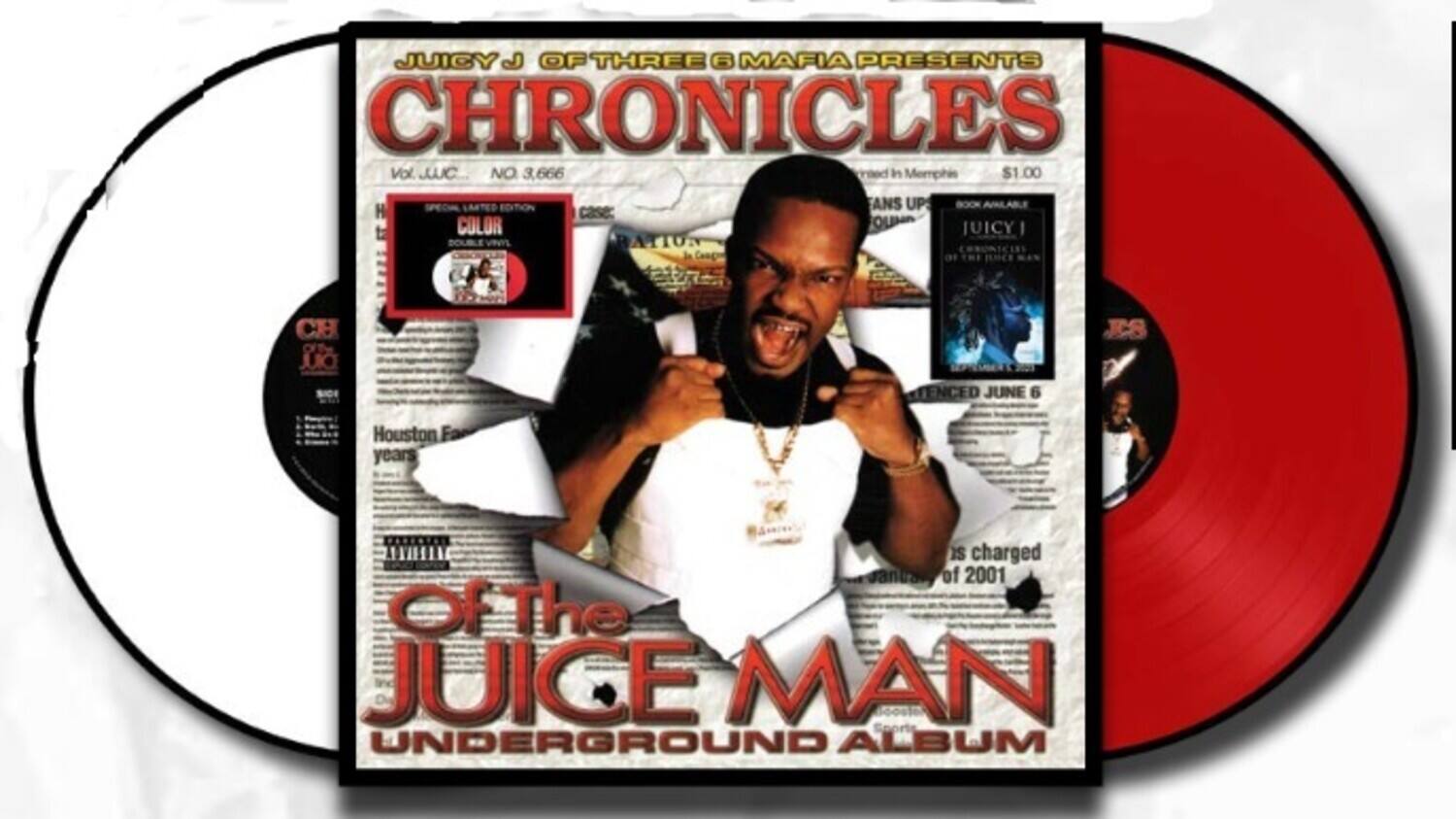 JUICY J OF THREE 6 MAFIA PRESENTS  
CHRONICLES  
Vol. JUC NO 3,666  
Cried in Memphis $1.00  
HANS UP COLOR  
JUICY J  
ATTO  
CHRONICLES  
JUNE 6  
Houston Fa  
year  
JUICY J  
is charged  
of 2001  
Of The  
JUICE MAN  
UNDERGROUND ALBUM