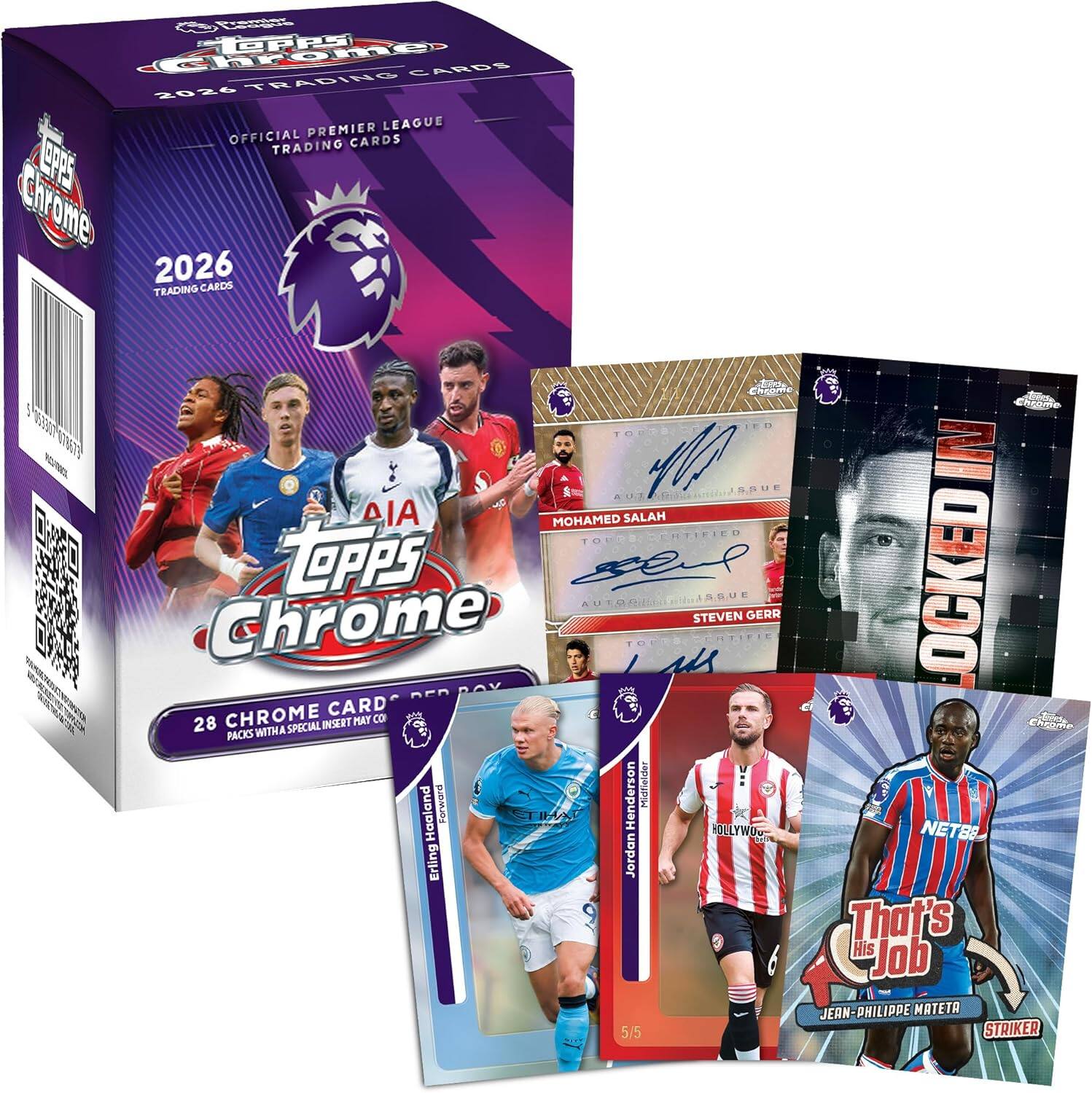 chrome 1CPRS EARDS 2024 TRADING PREMIER LEAGUE OFFICIAL CARDS TRADING PPS Chrome 2026 TRADING CARDS

MOHAMED SALAH
TOUSSA
AUTOGRAPHED
TOPPS CERTIFIED

STEVEN GERR
TOUSSA
AUTOGRAPHED
TOPPS CERTIFIED

HENDERSON
TIMAL HOLLYWOO
NETBS
JEAN PHILIPPE MATETA
5/5 STRIKER

That's His Job

28 CHROME CARDS
PACKS WITH A SPECIAL INSERT MAY CONTAIN