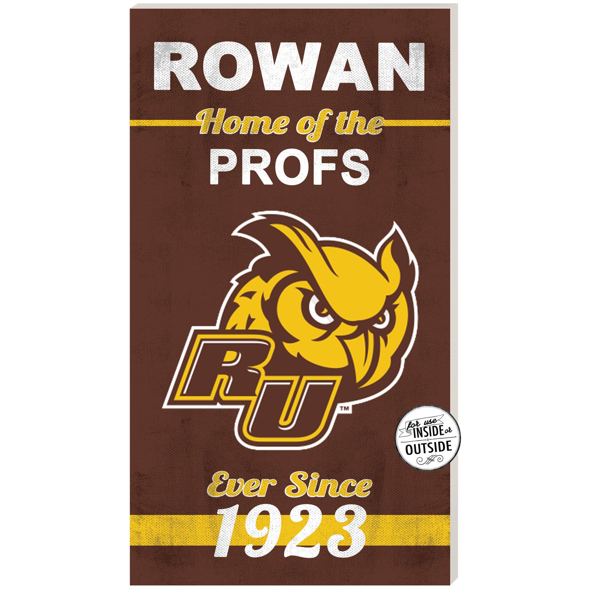 Brown Rowan Profs 11'' x 20'' Home Of The Sign