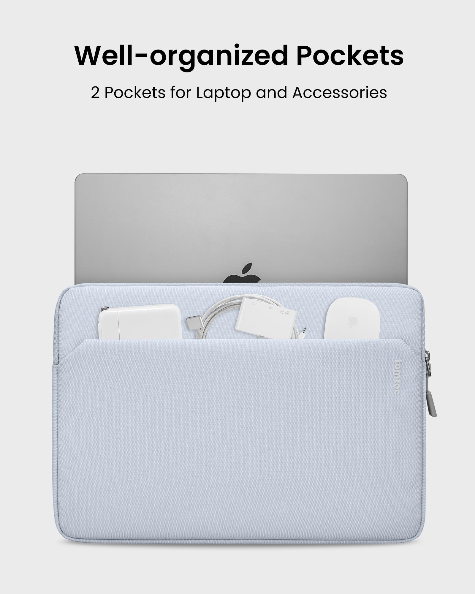 Well-organized Pockets  
2 Pockets for Laptop and Accessories