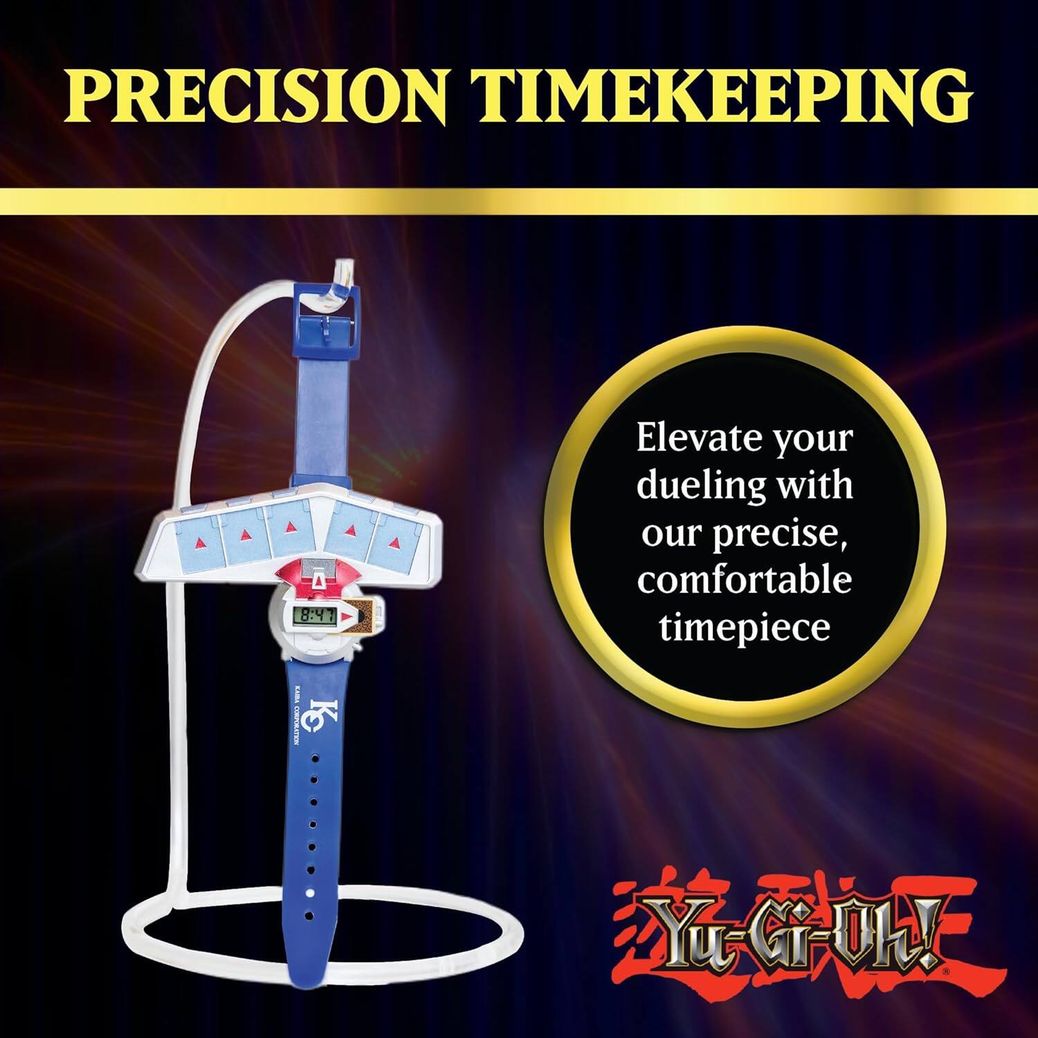 PRECISION TIMEKEEPING

Elevate your dueling with our precise, comfortable timepiece

Yu-Gi-Oh!